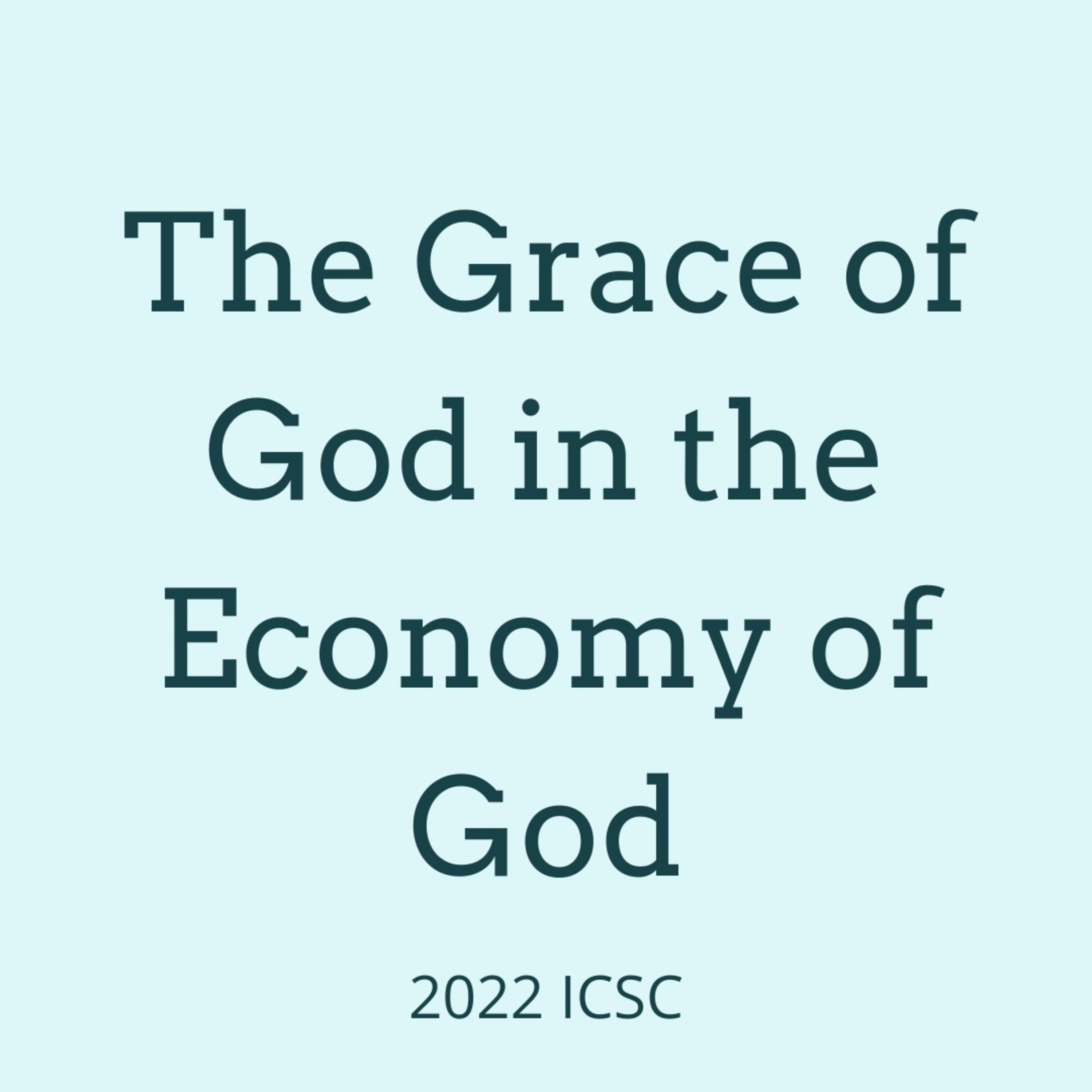 2022 ICSC Week 3 Day 2 - As the Church of God in Christ Jesus we Stand upon Grace and Receive Grace upon Grace episode artwork