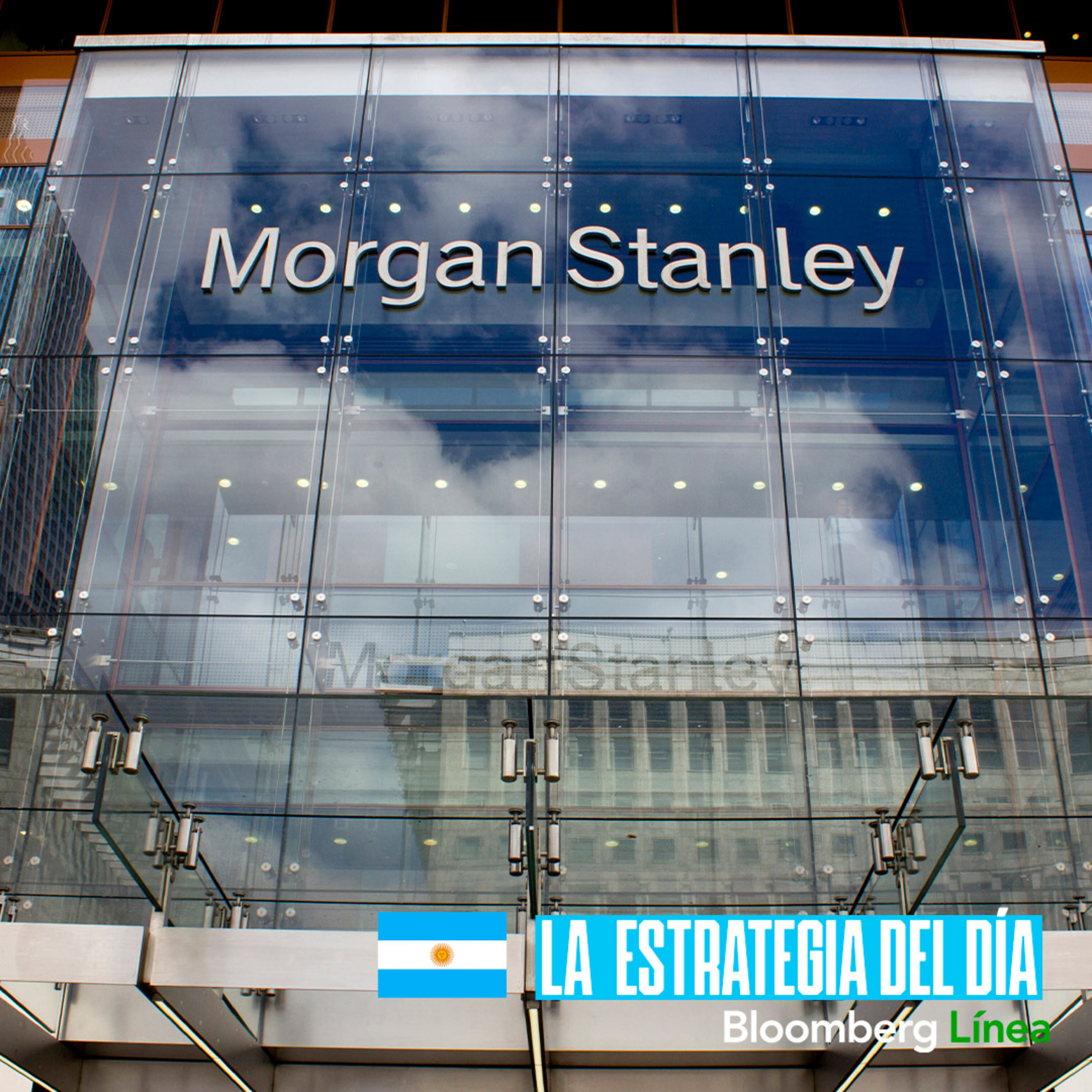 El rally de los activos argentinos, proyección bajista de Morgan Stanley y emisión en 2023