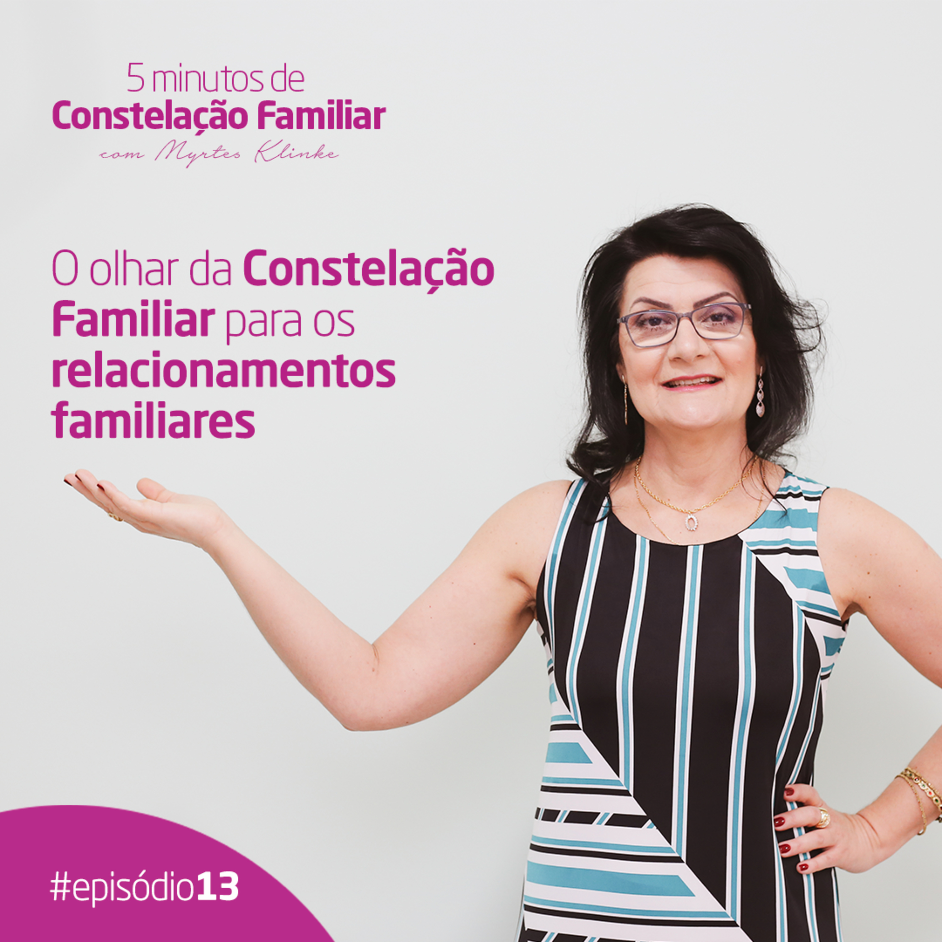 5 minutos de Constelação Familiar