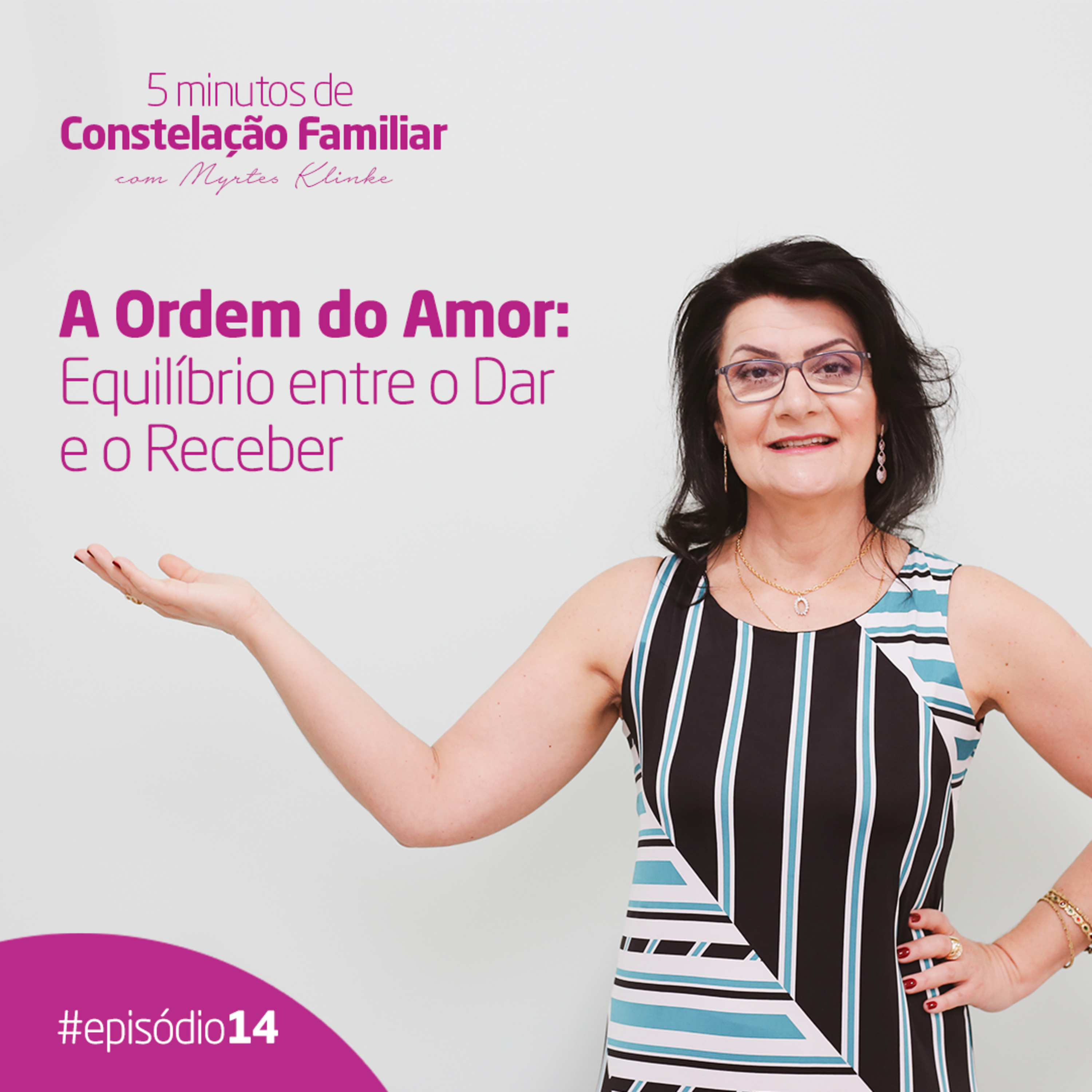 5 minutos de Constelação Familiar