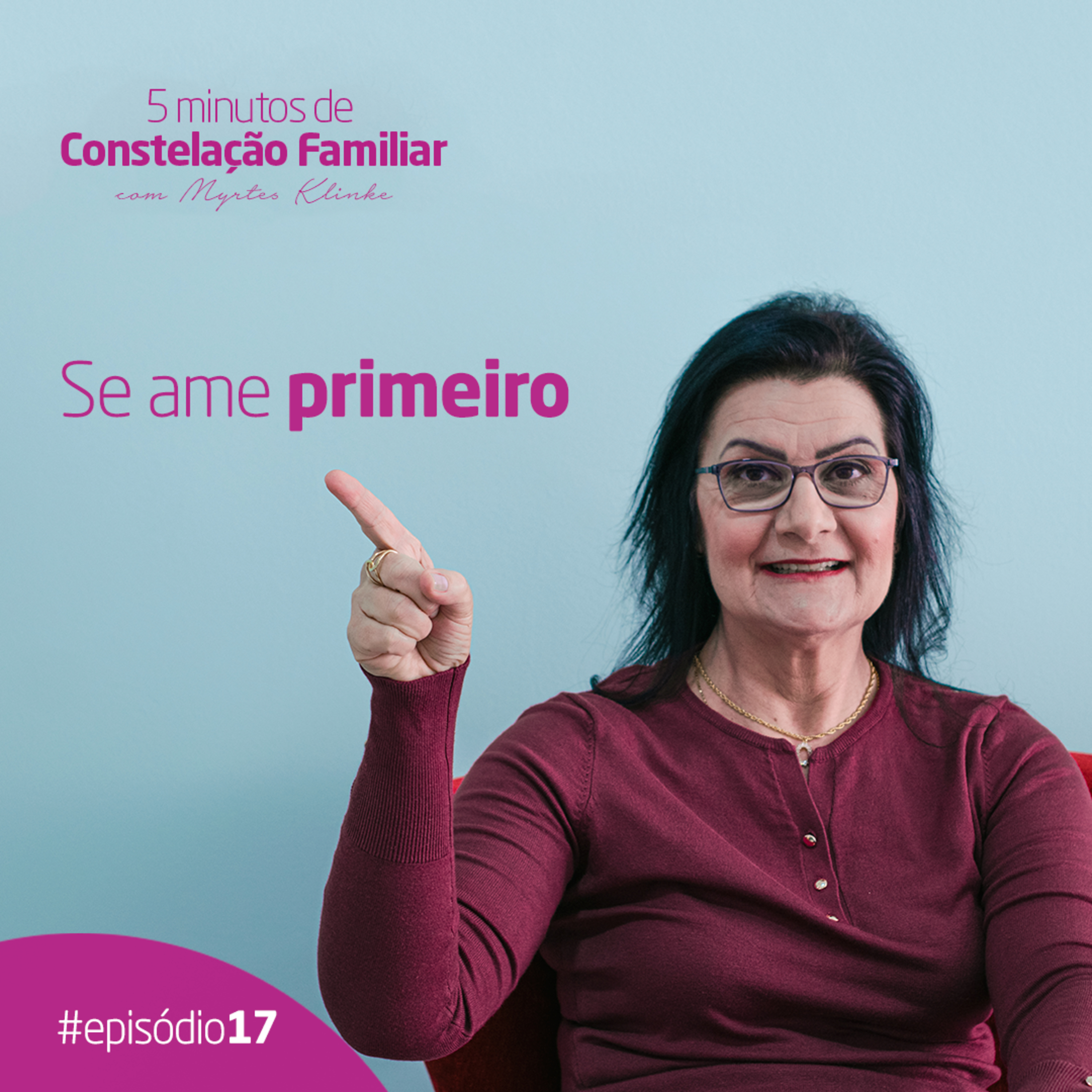 5 minutos de Constelação Familiar