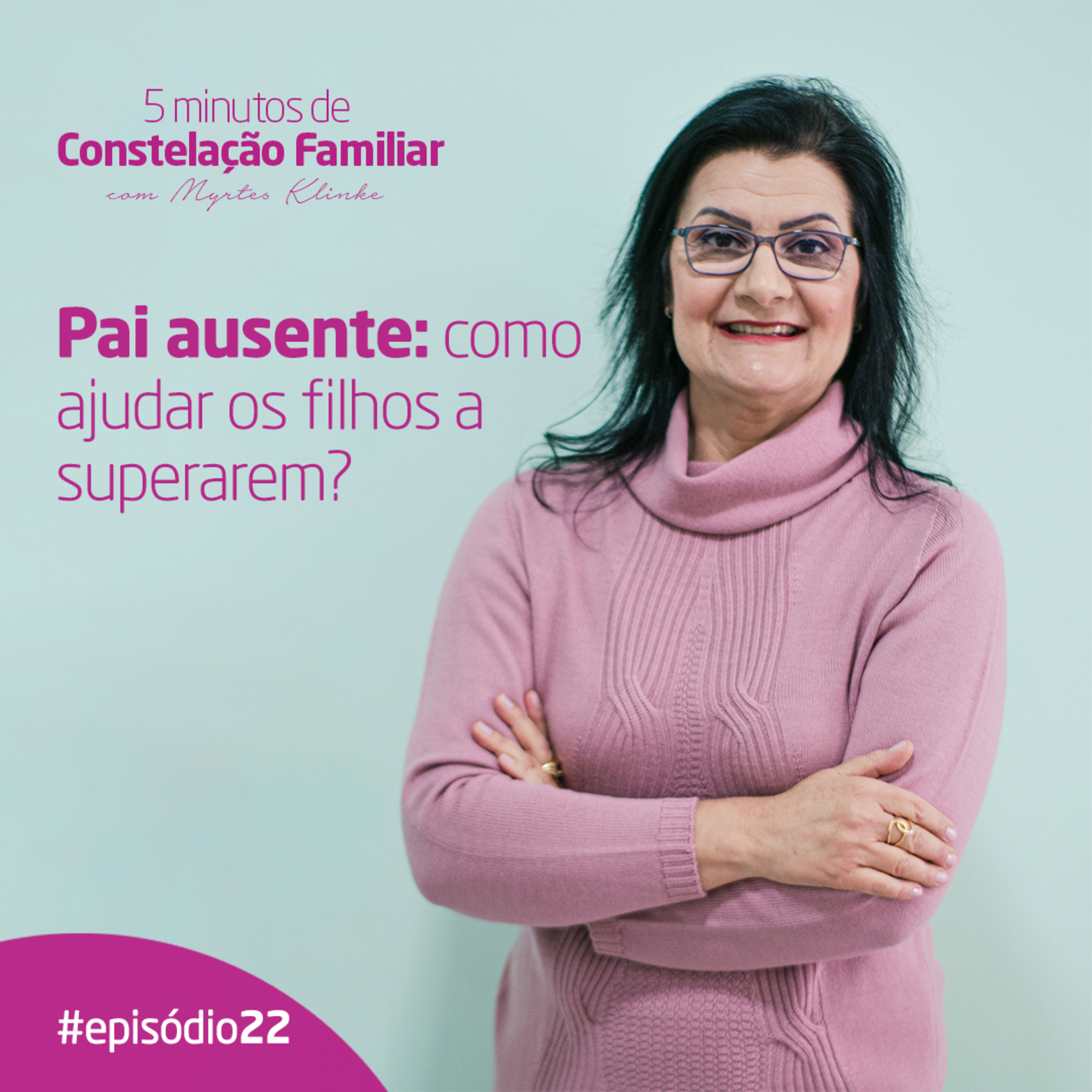 5 minutos de Constelação Familiar