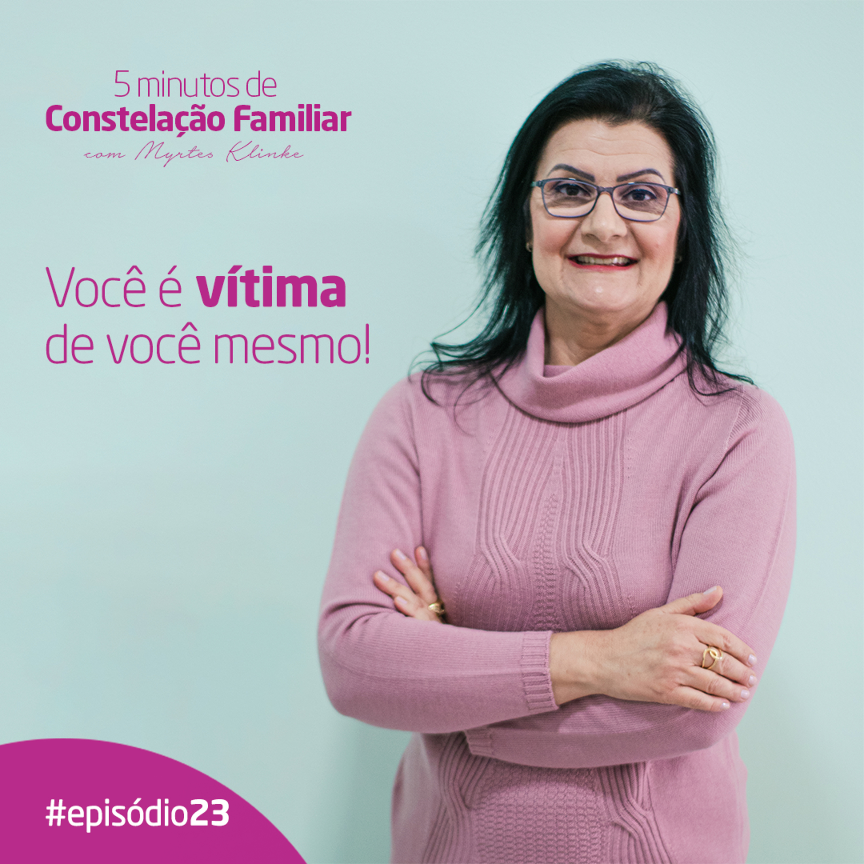 5 minutos de Constelação Familiar