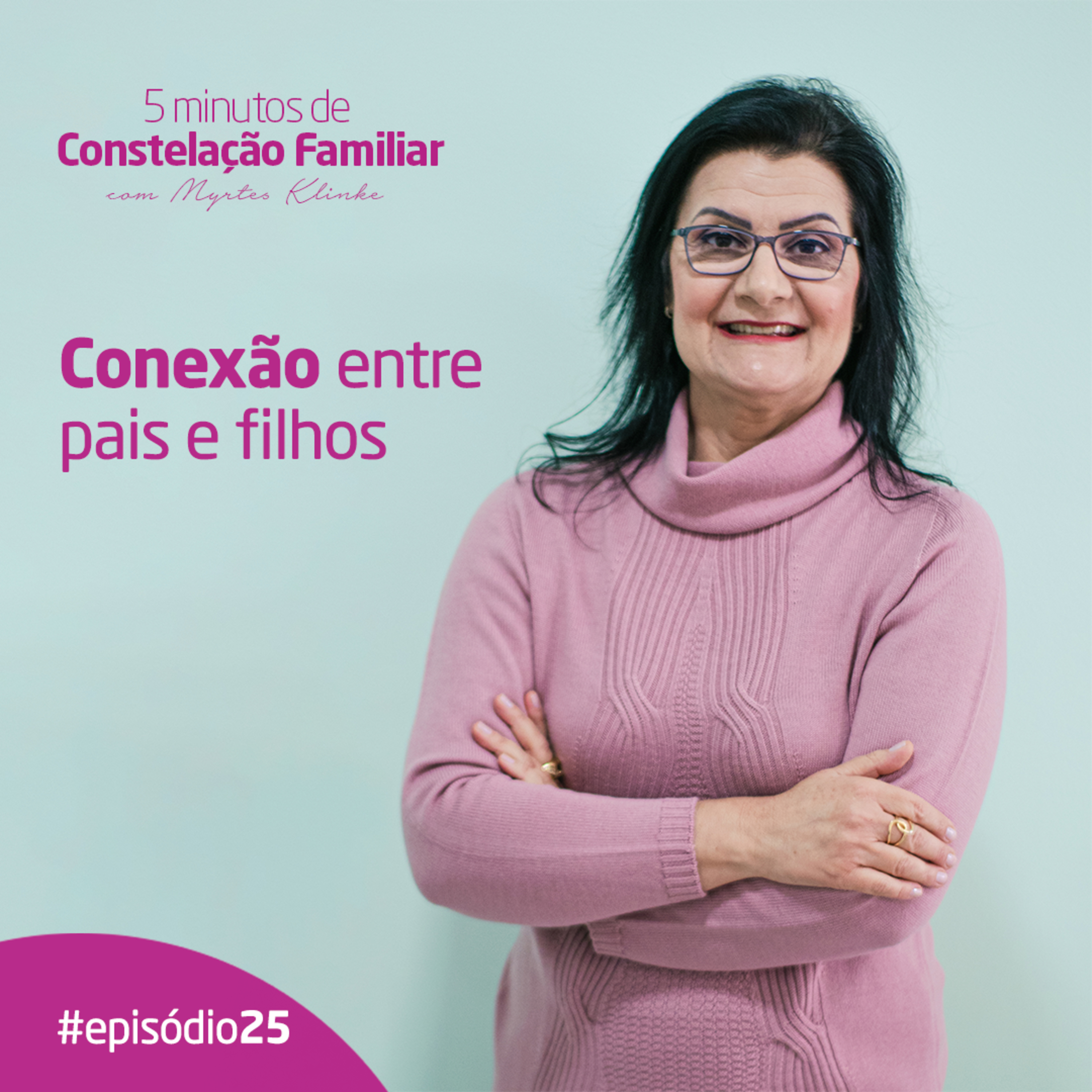 5 minutos de Constelação Familiar