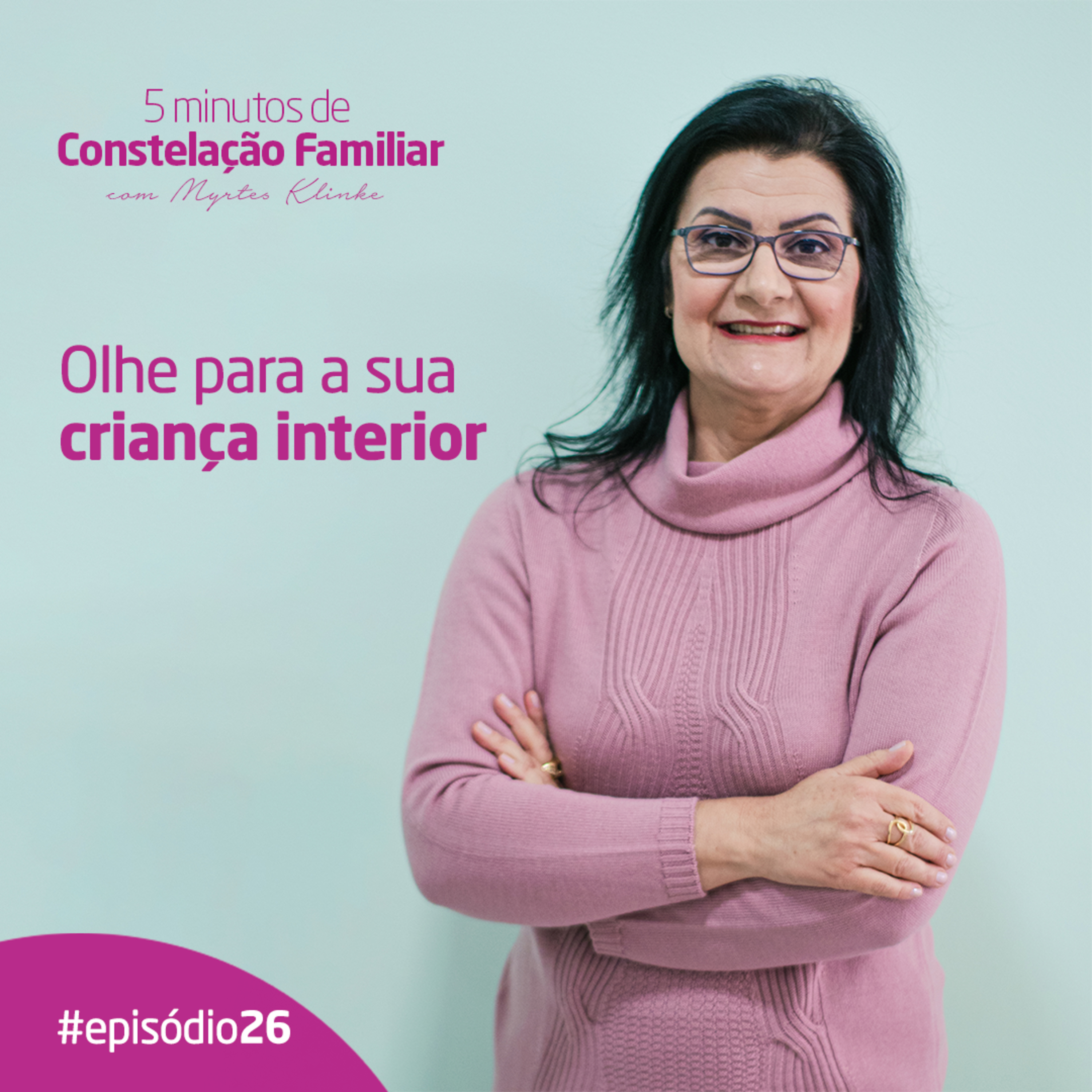 5 minutos de Constelação Familiar