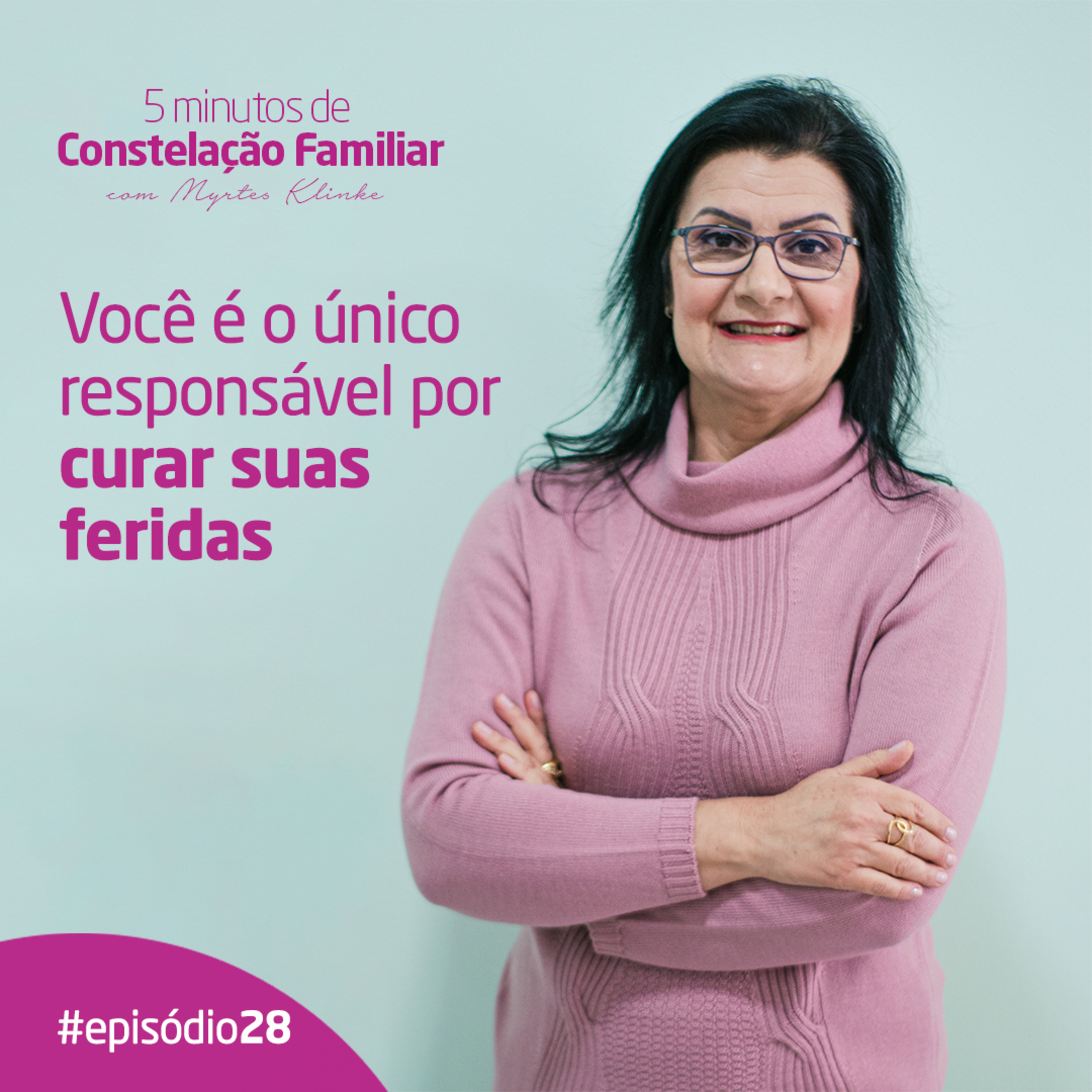 5 minutos de Constelação Familiar