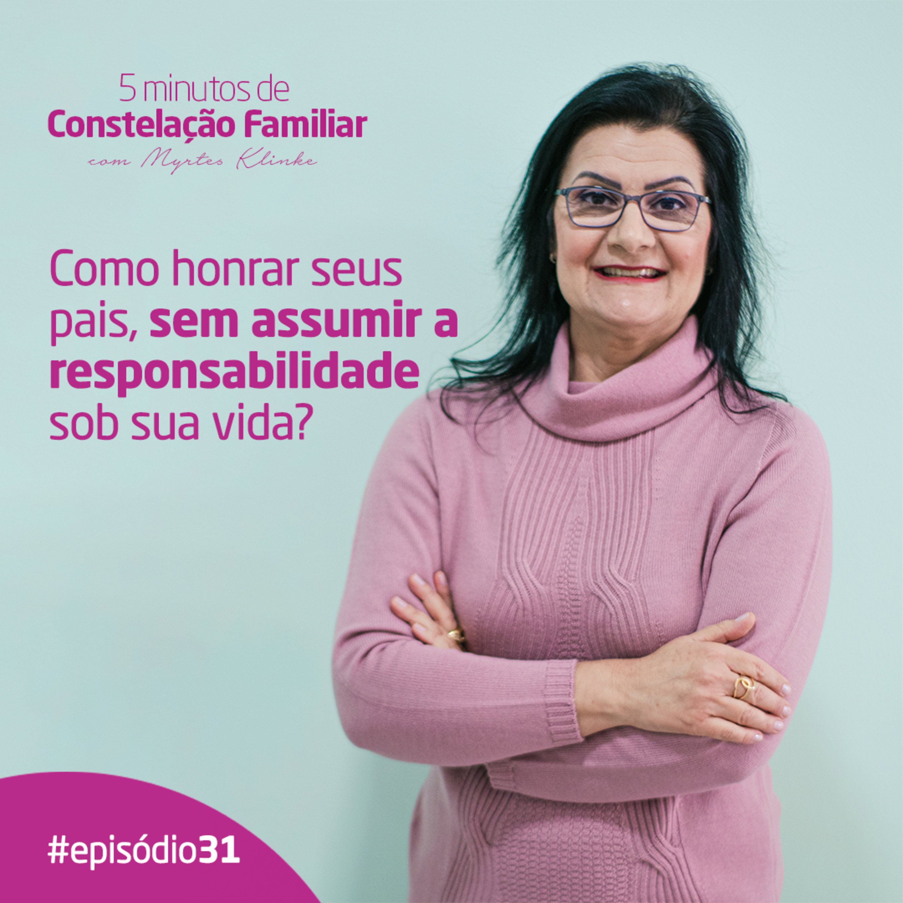 5 minutos de Constelação Familiar