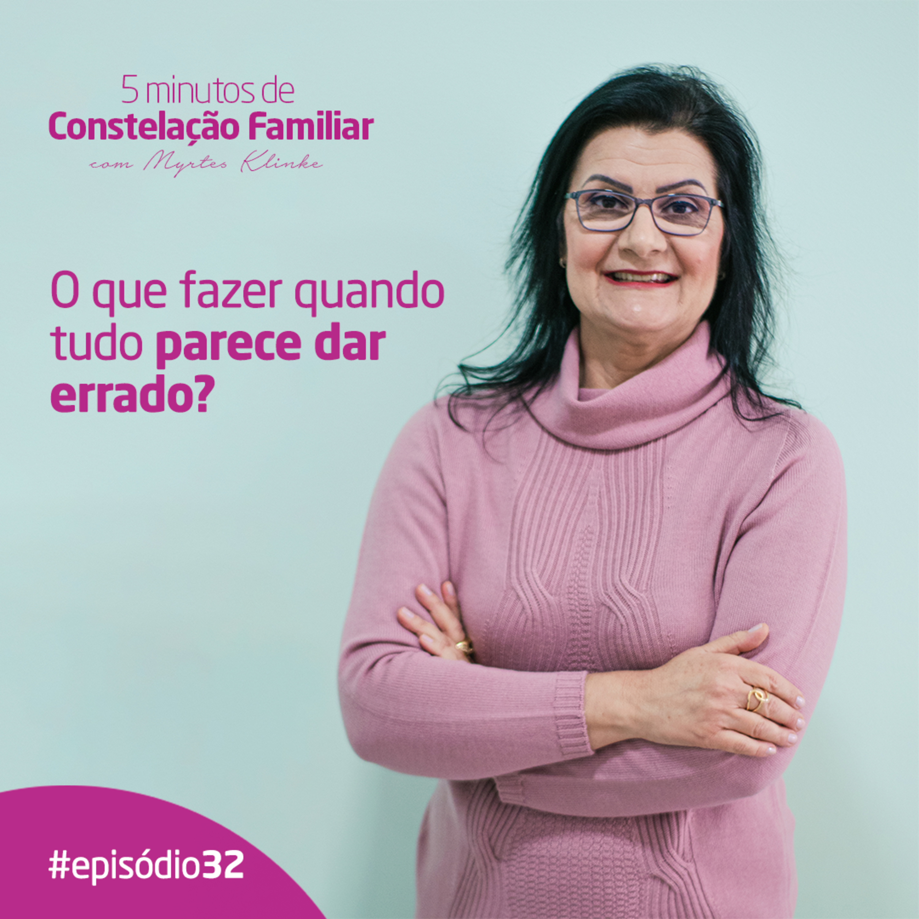 5 minutos de Constelação Familiar