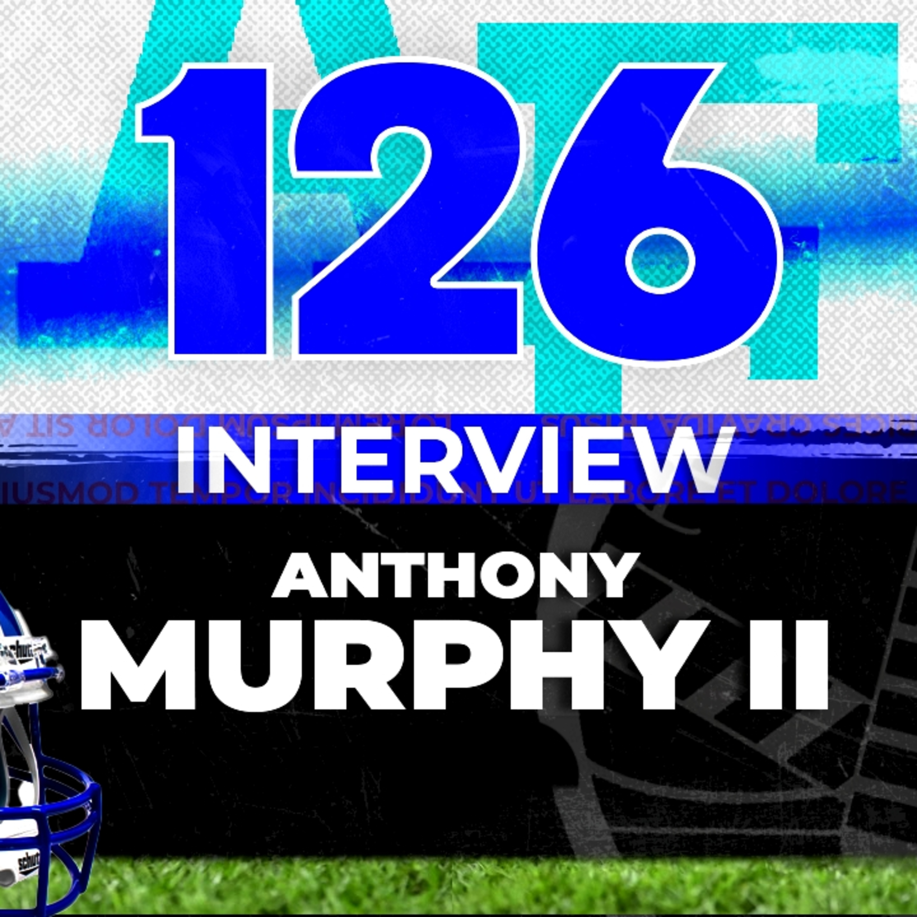 Interviewing Anthony Murphy II | NFL Super Wildcard Weekend Breakdown episode artwork