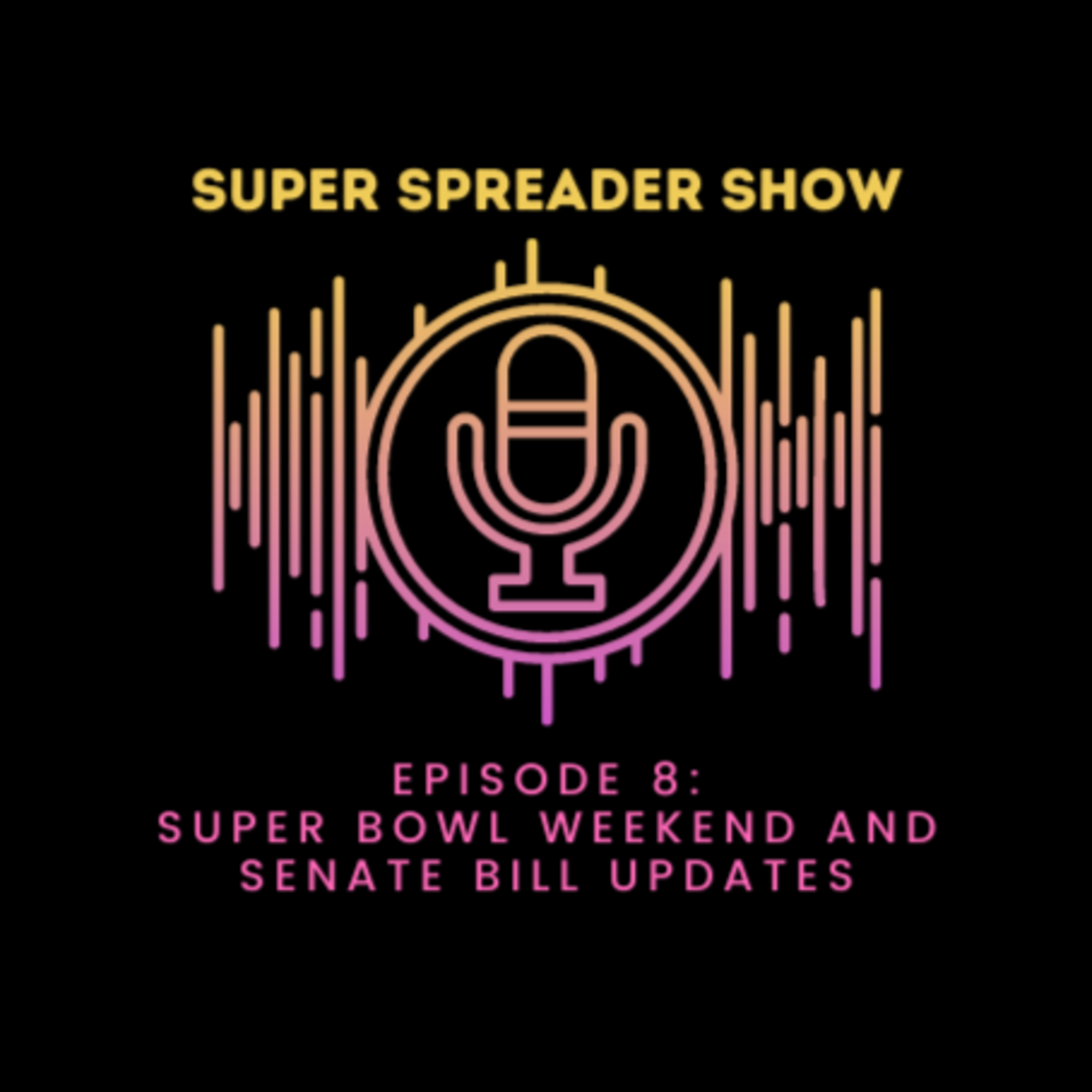 Super Spreader Show
