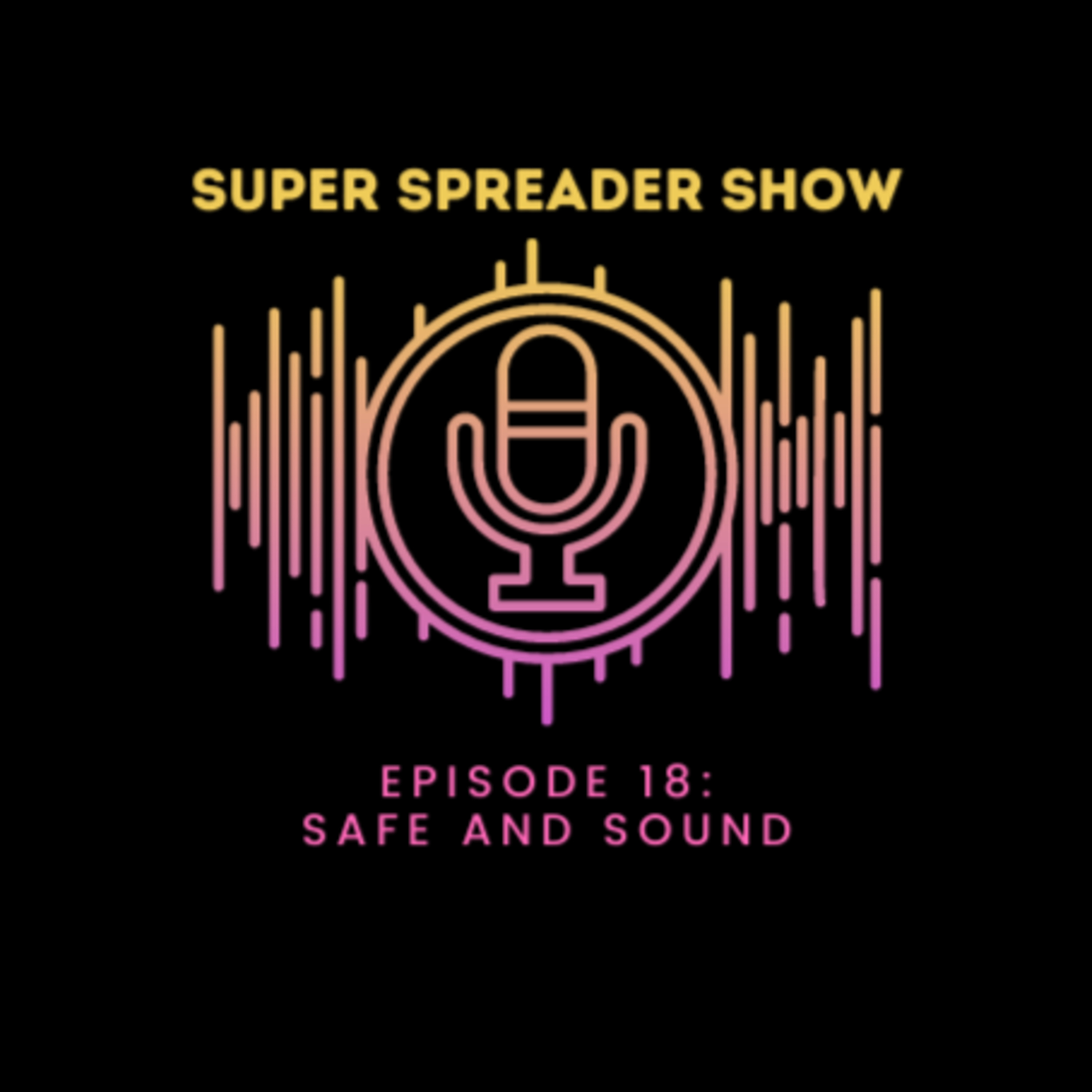 Super Spreader Show