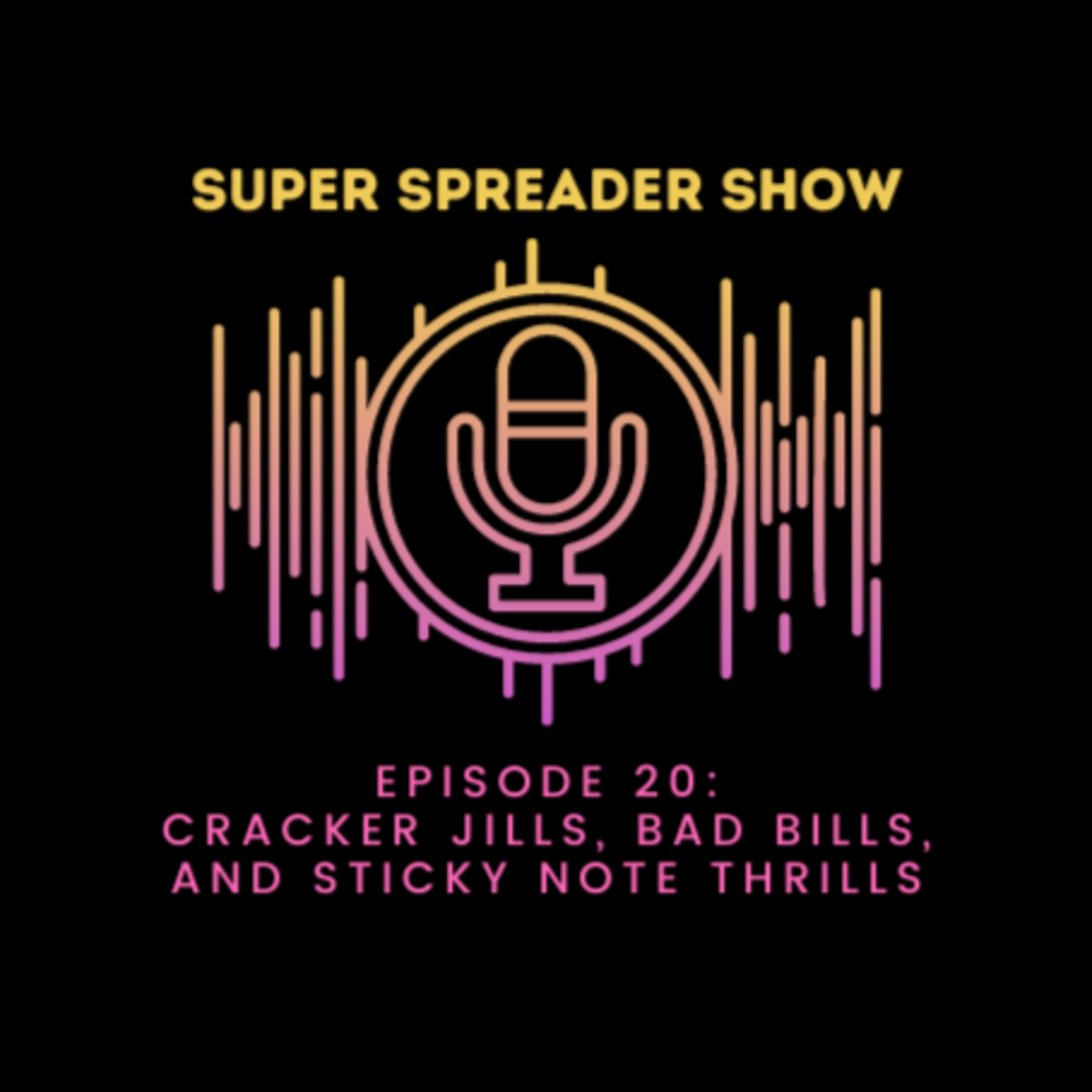 Super Spreader Show