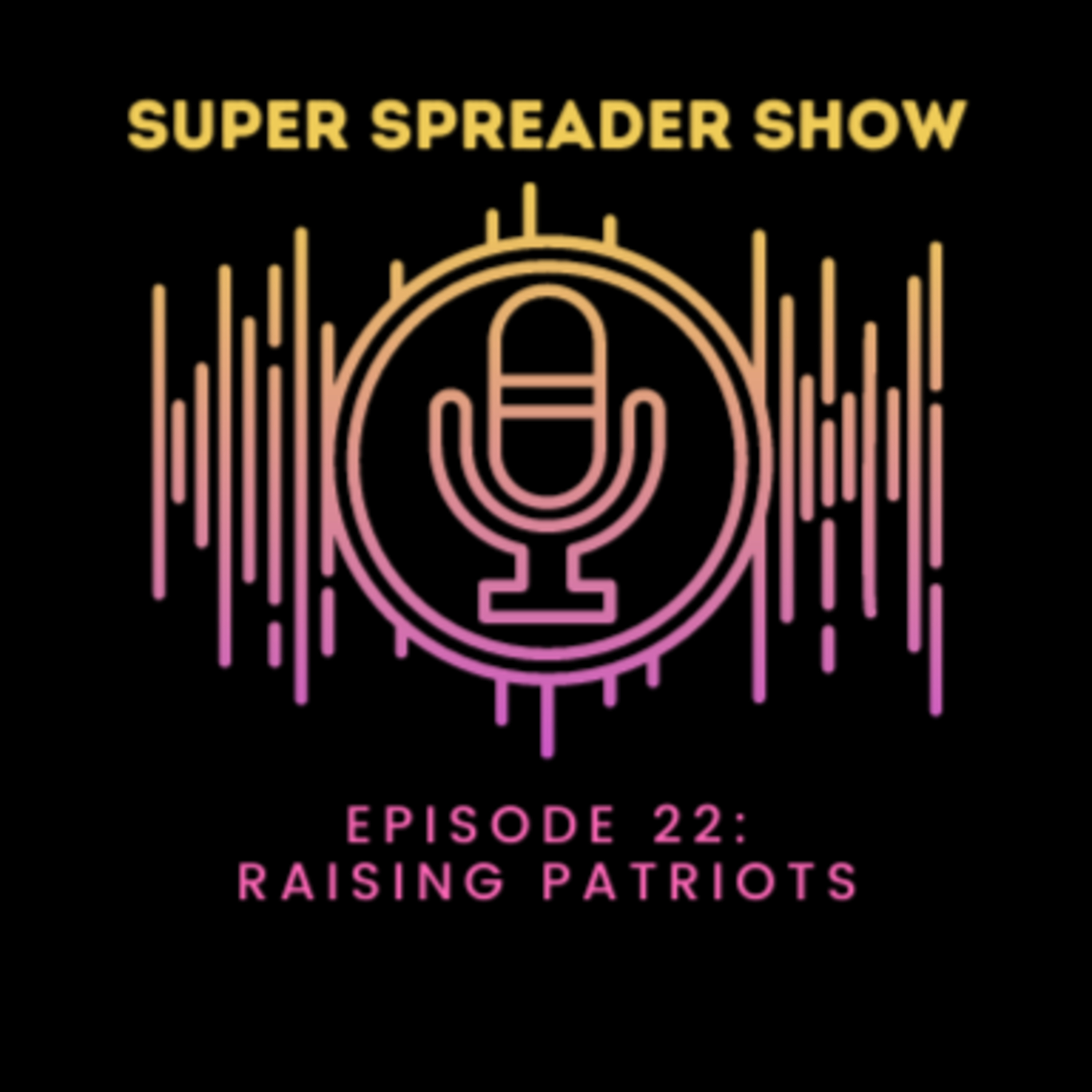 Super Spreader Show