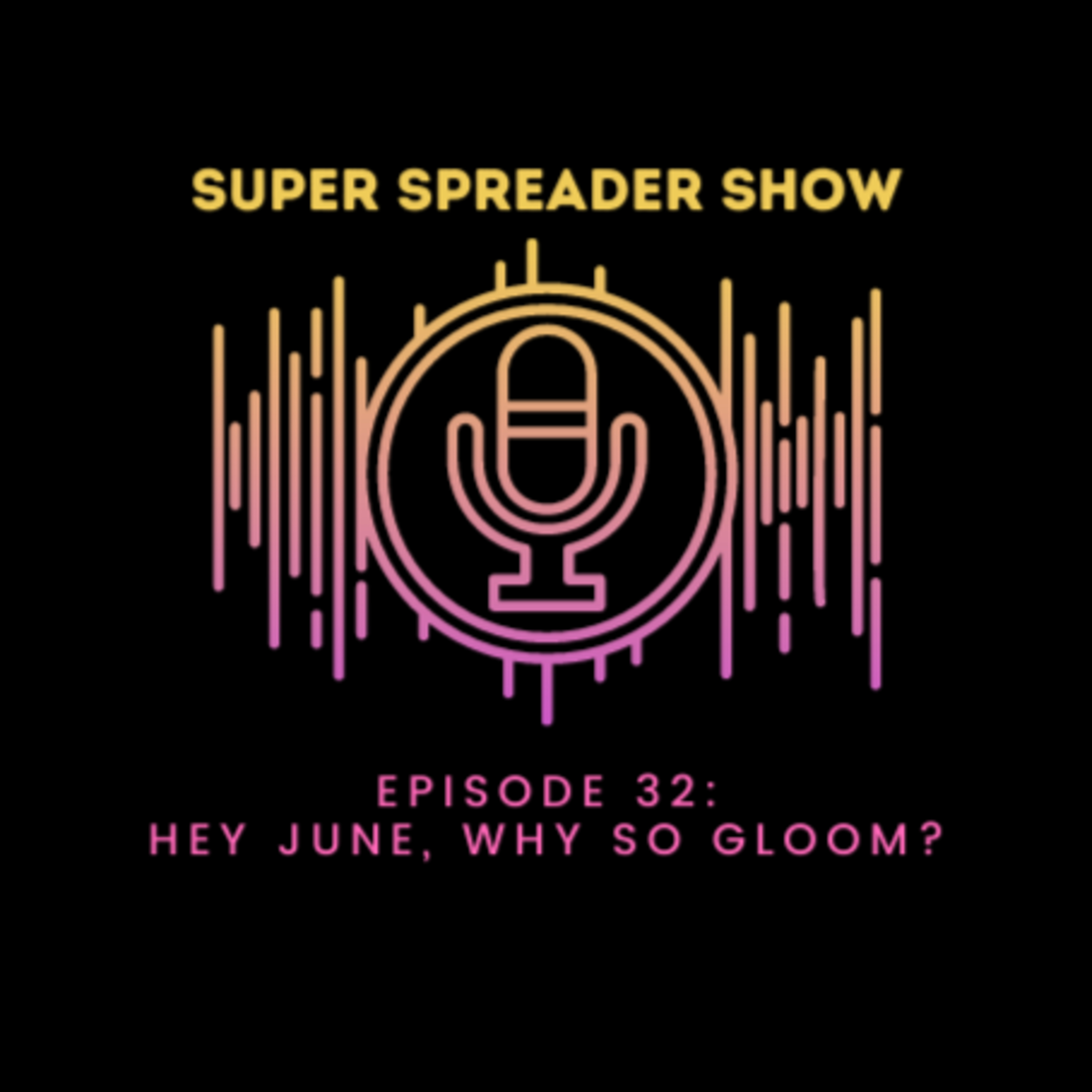 Super Spreader Show
