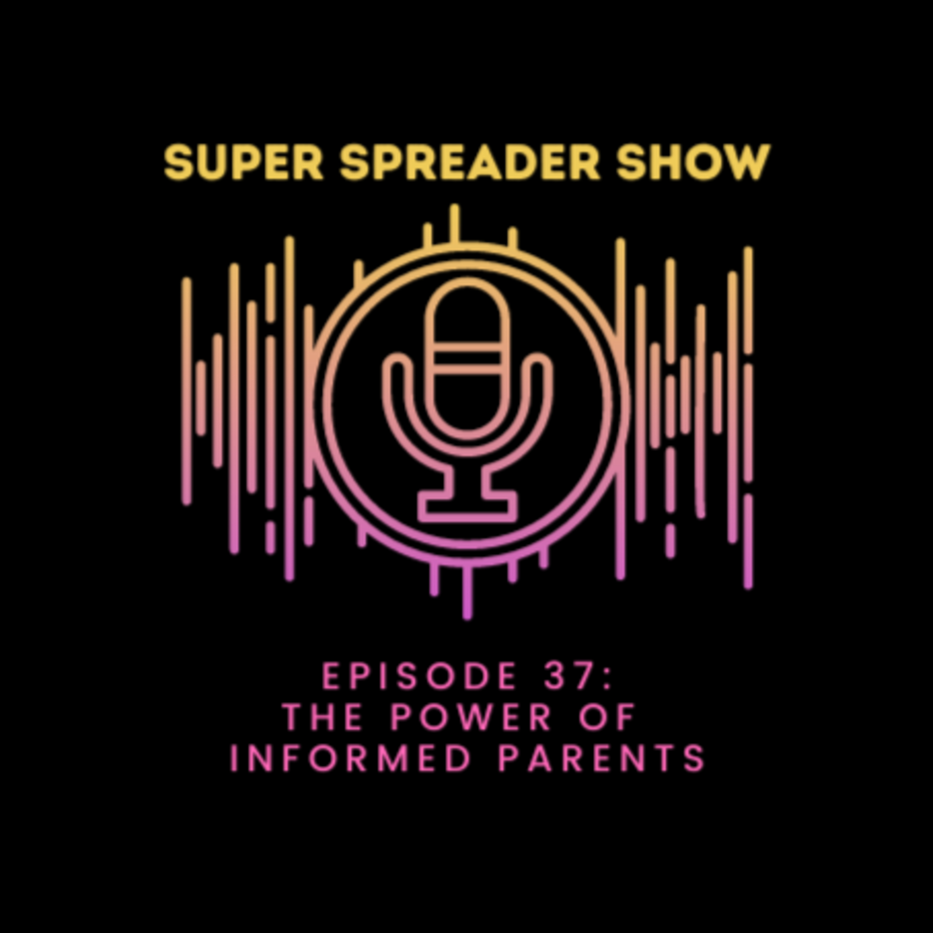Super Spreader Show