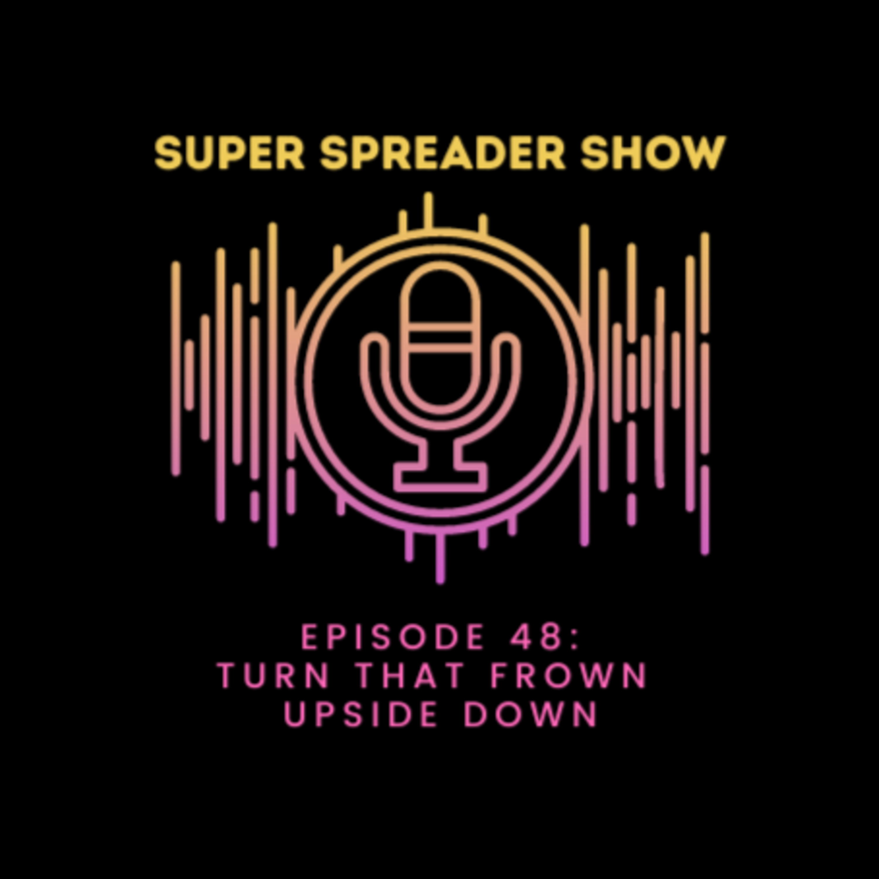 Super Spreader Show
