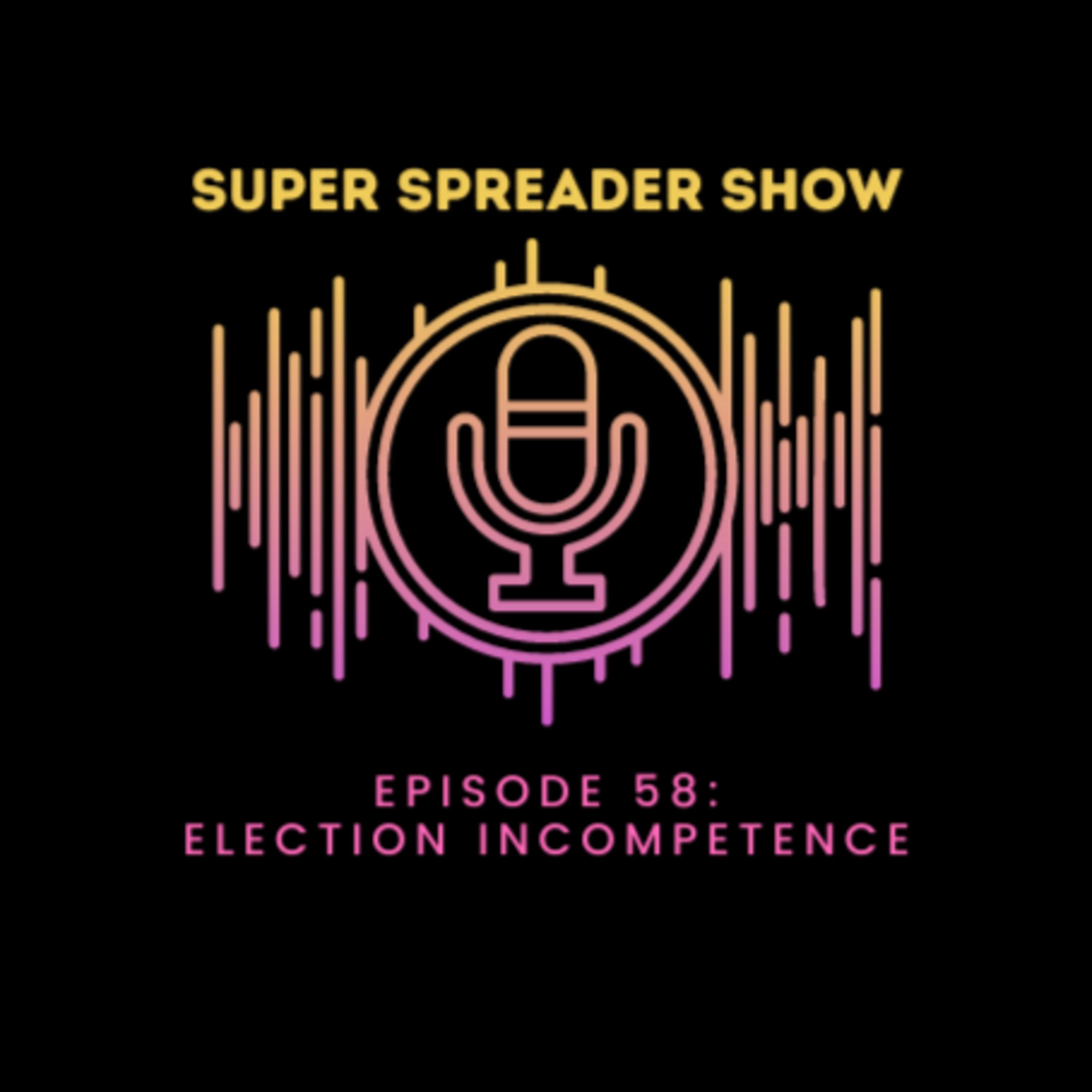 Super Spreader Show