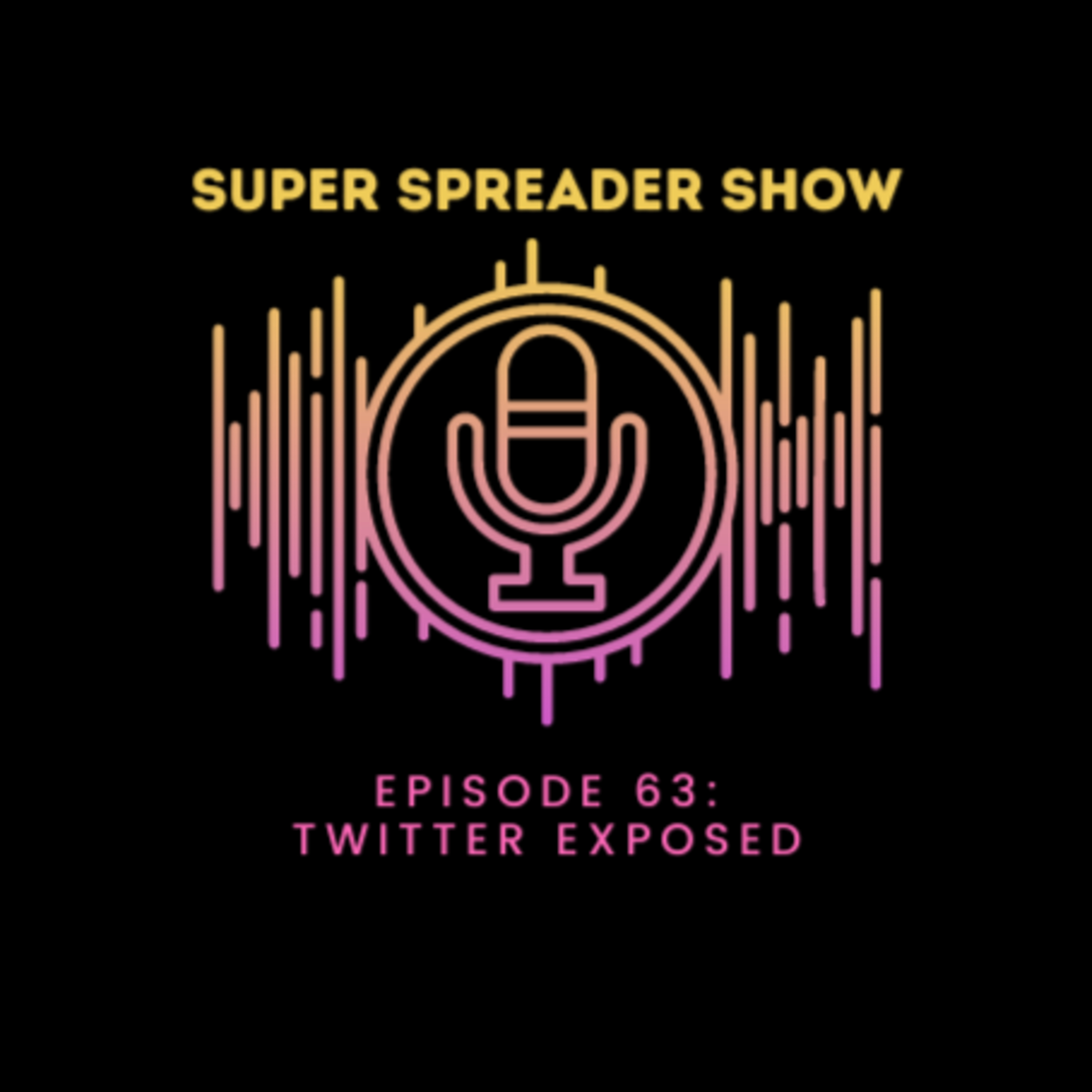 Super Spreader Show
