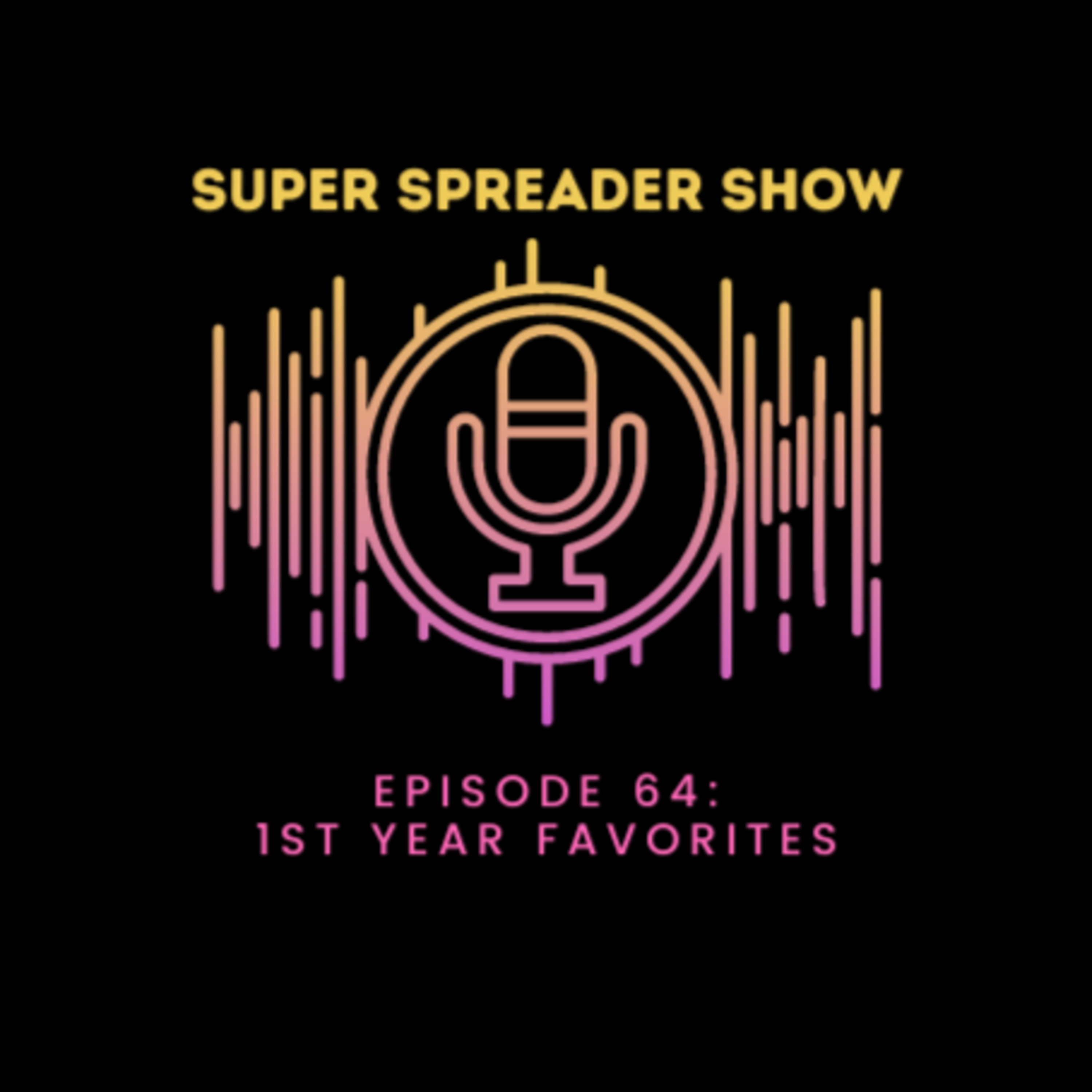 Super Spreader Show