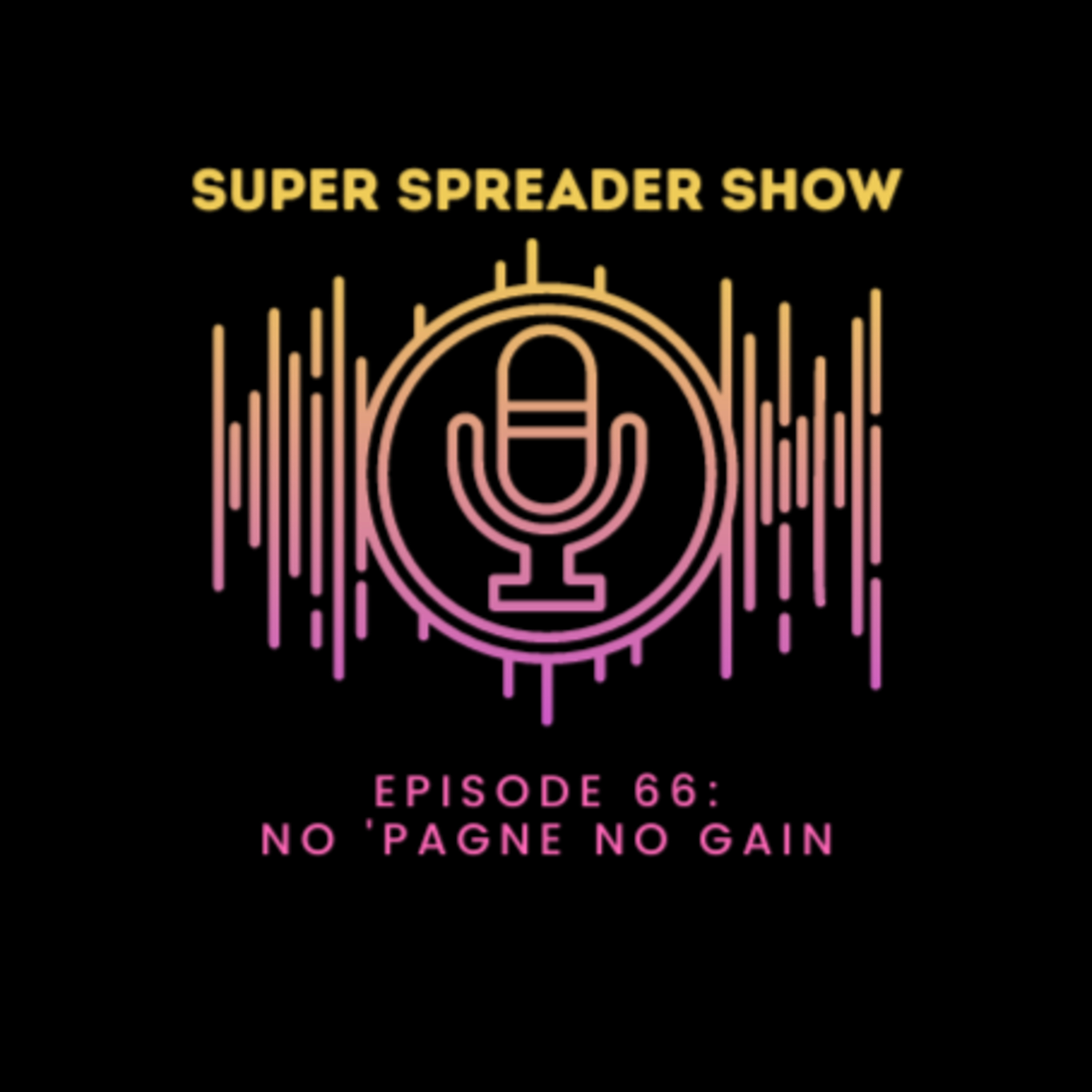 Super Spreader Show