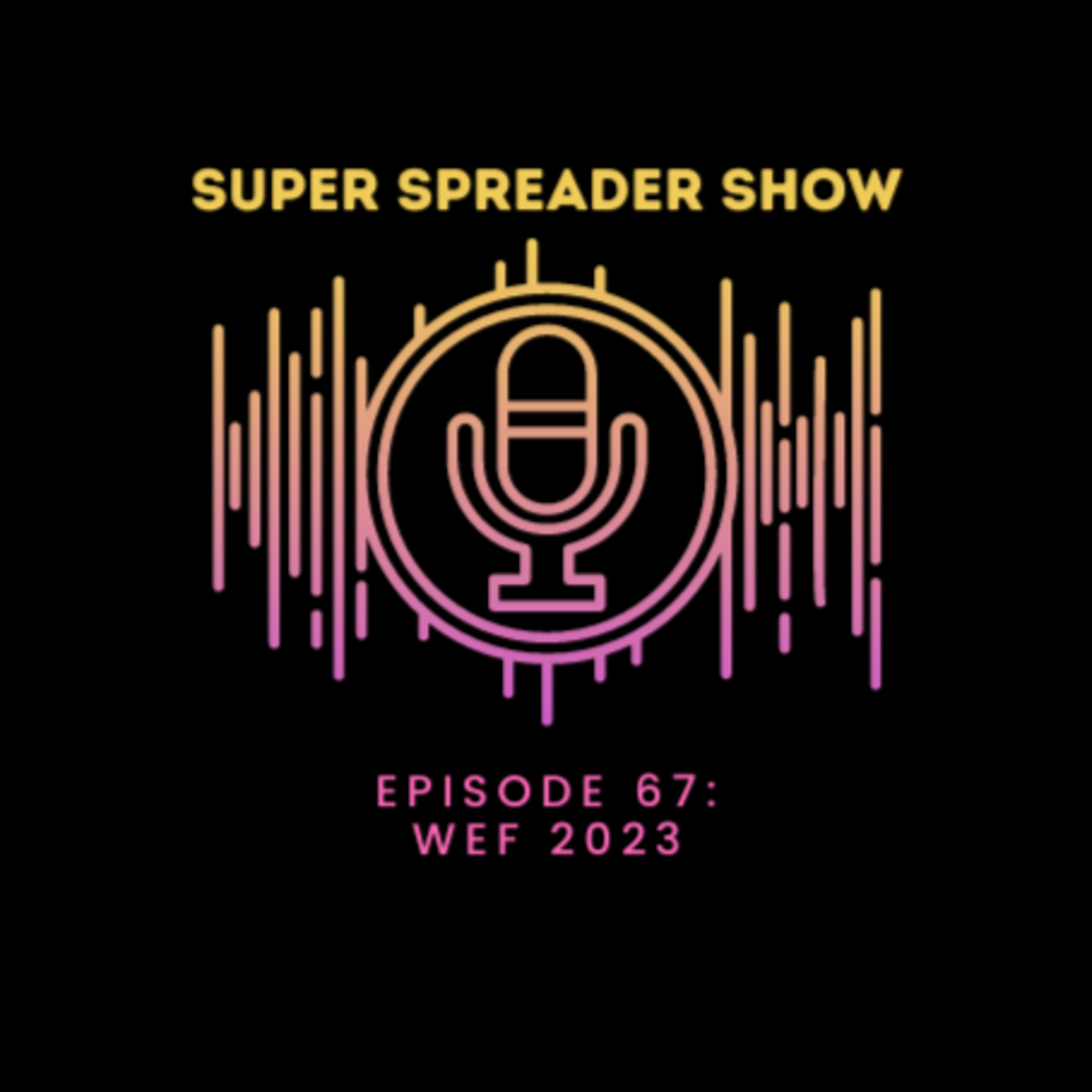 Super Spreader Show