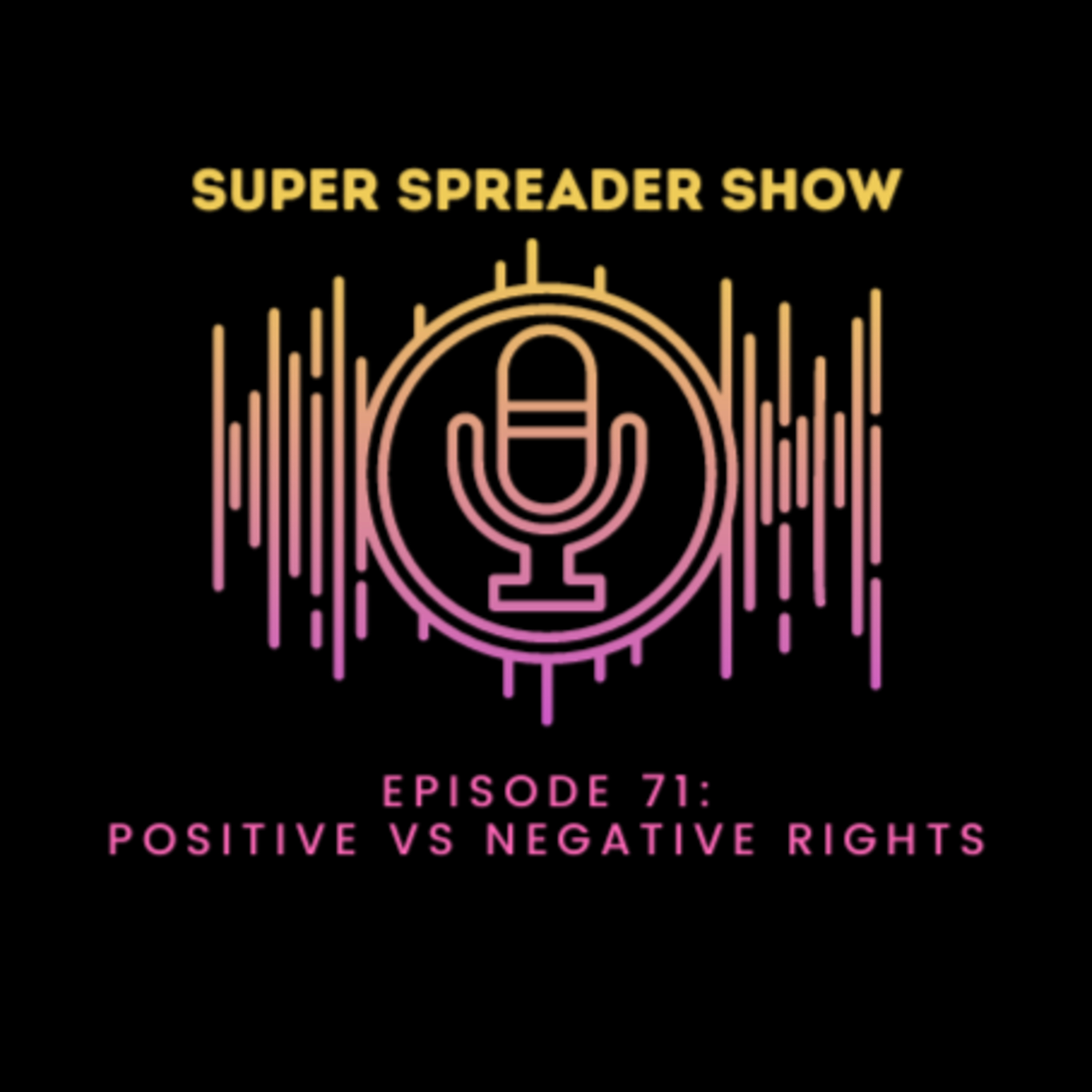 Super Spreader Show