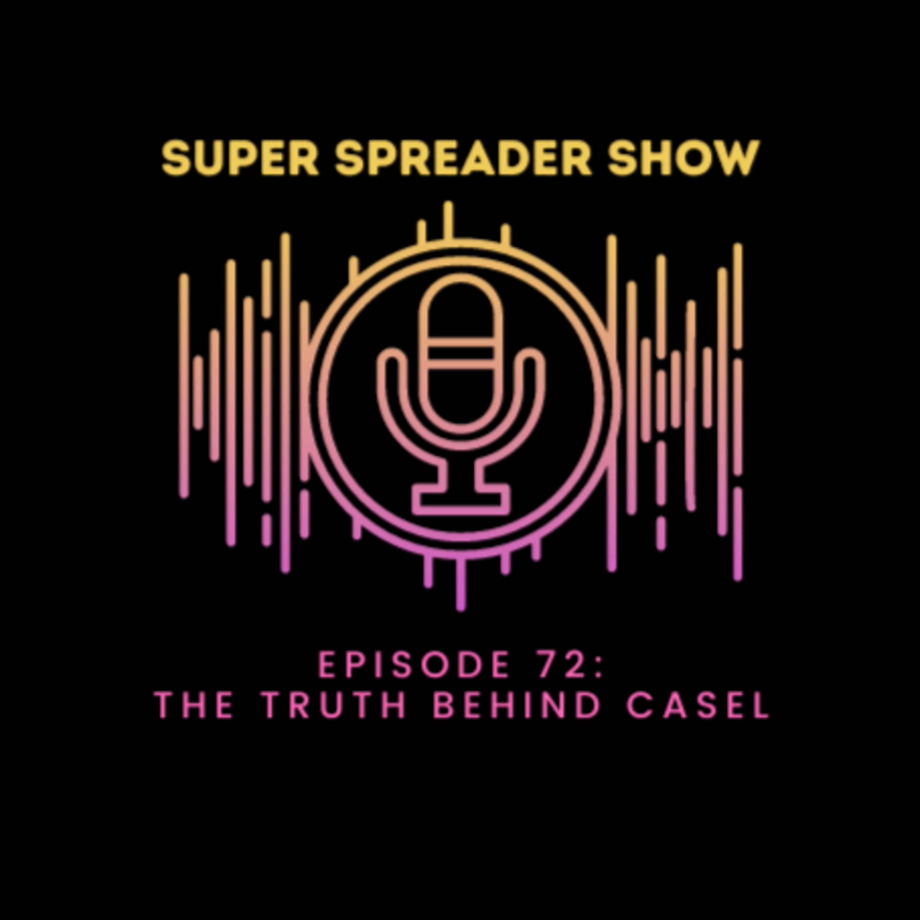 Super Spreader Show