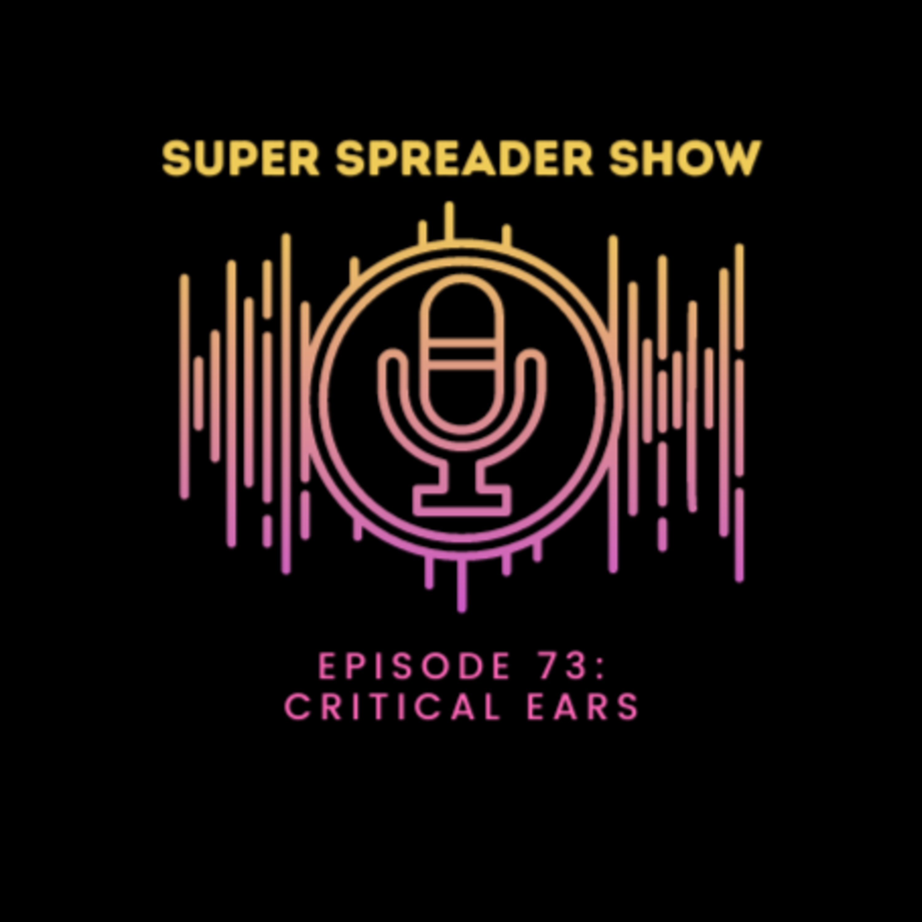 Super Spreader Show