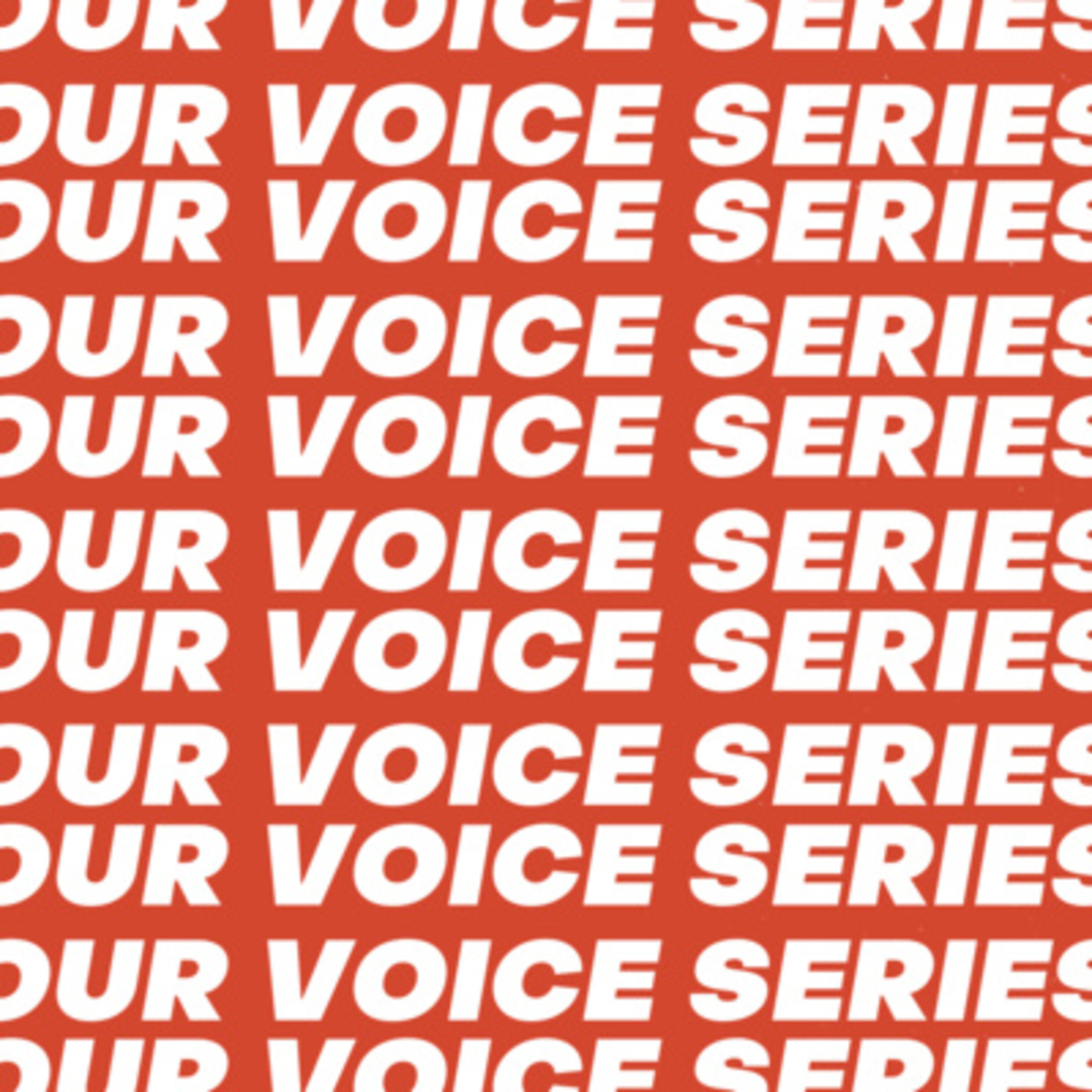 OUR VOICE SERIES - Part Two: Our voice of Faith episode artwork