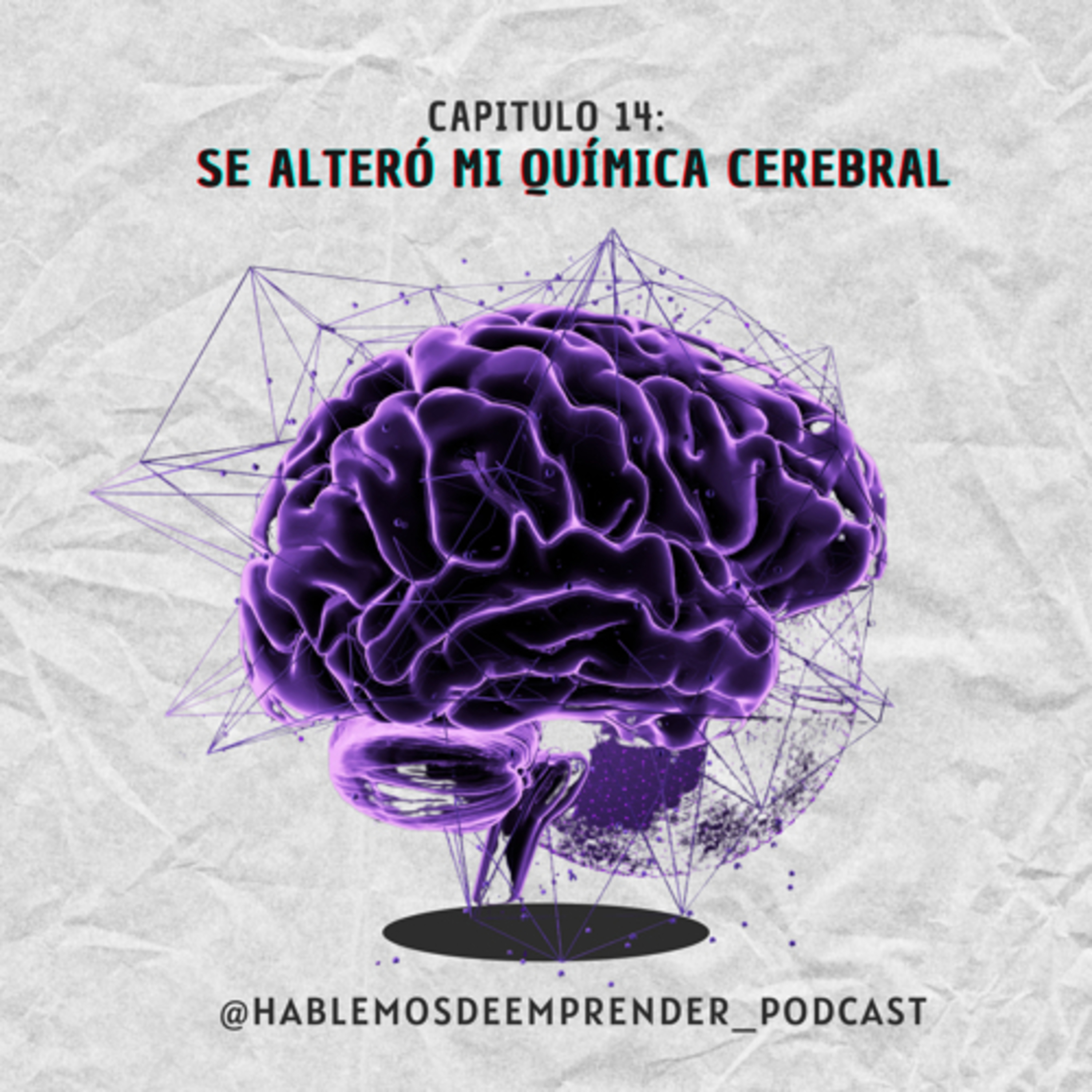 Capítulo 14: Se alteró mi química cerebral