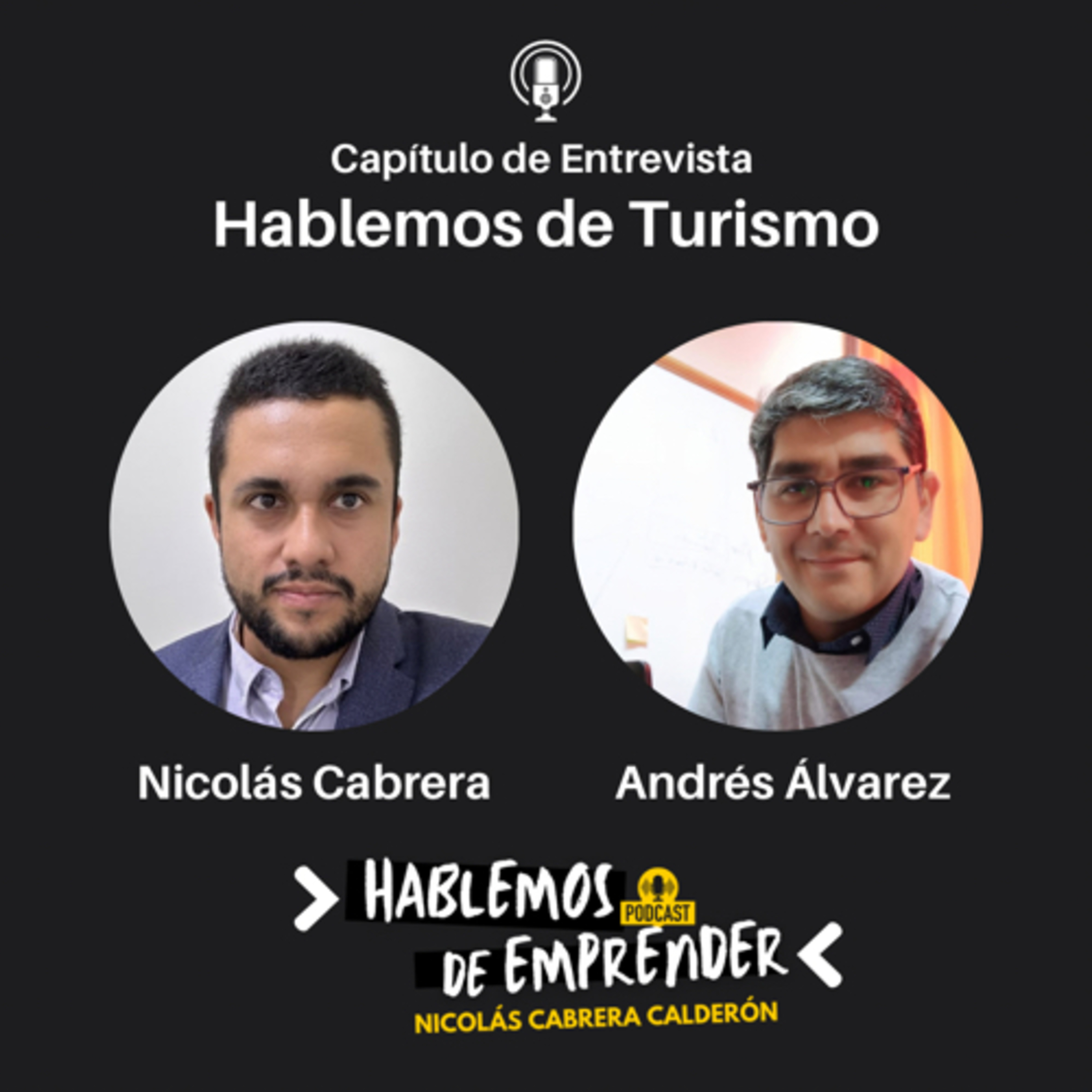 Hablemos de Emprender en Turismo con Andrés Álvarez.