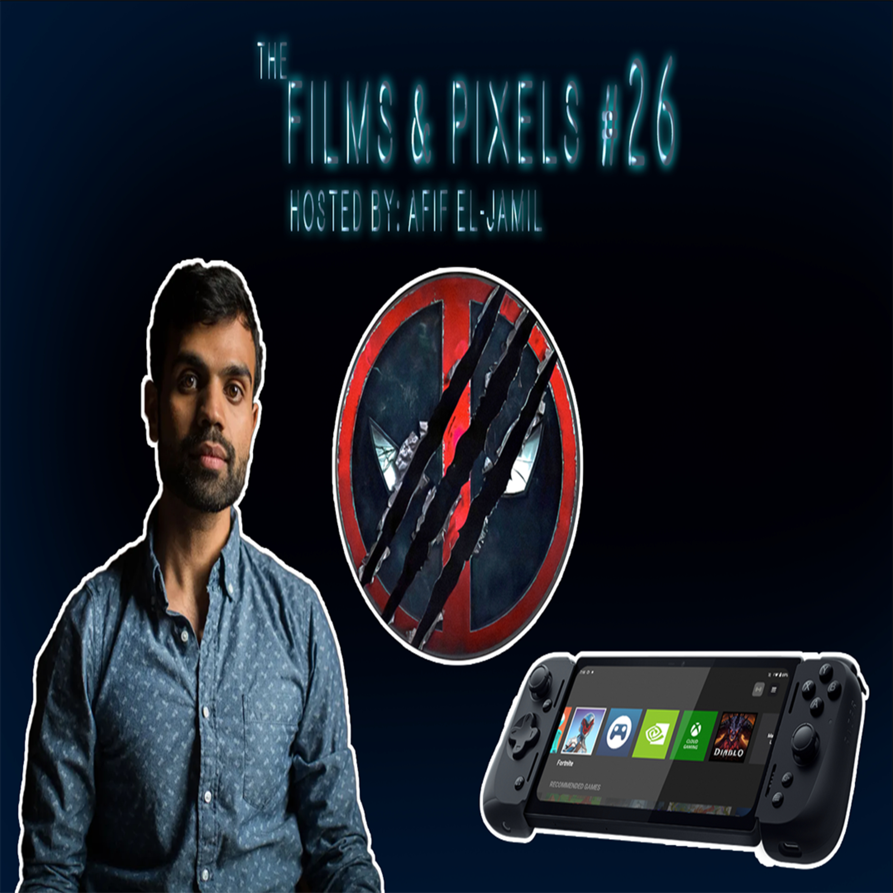 The Films & Pixels Podcast