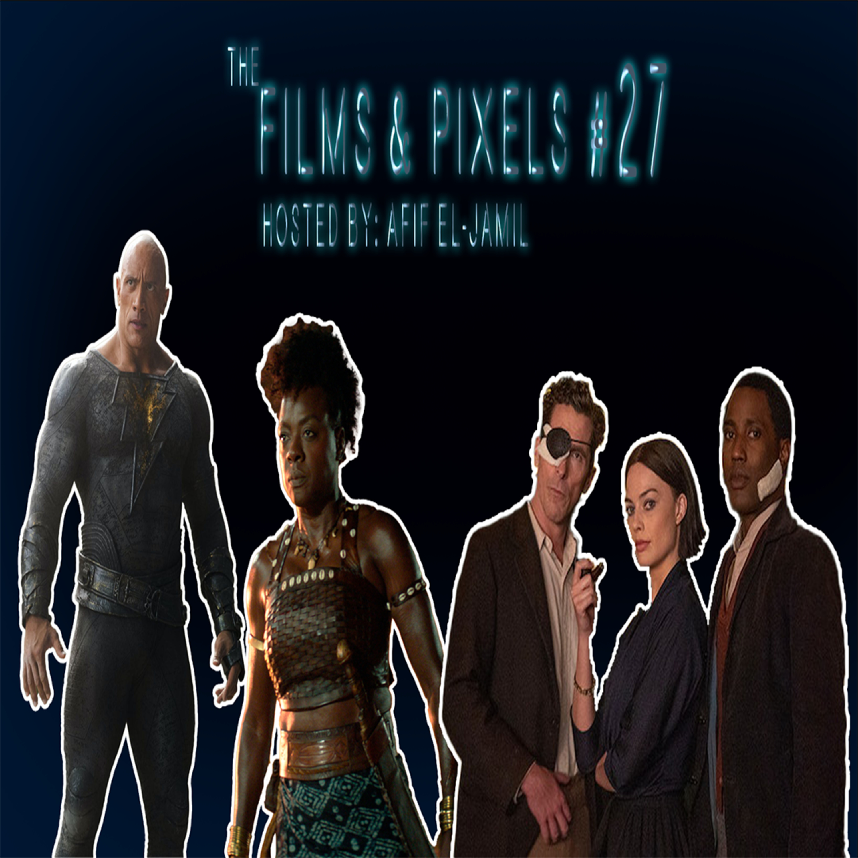 The Films & Pixels Podcast