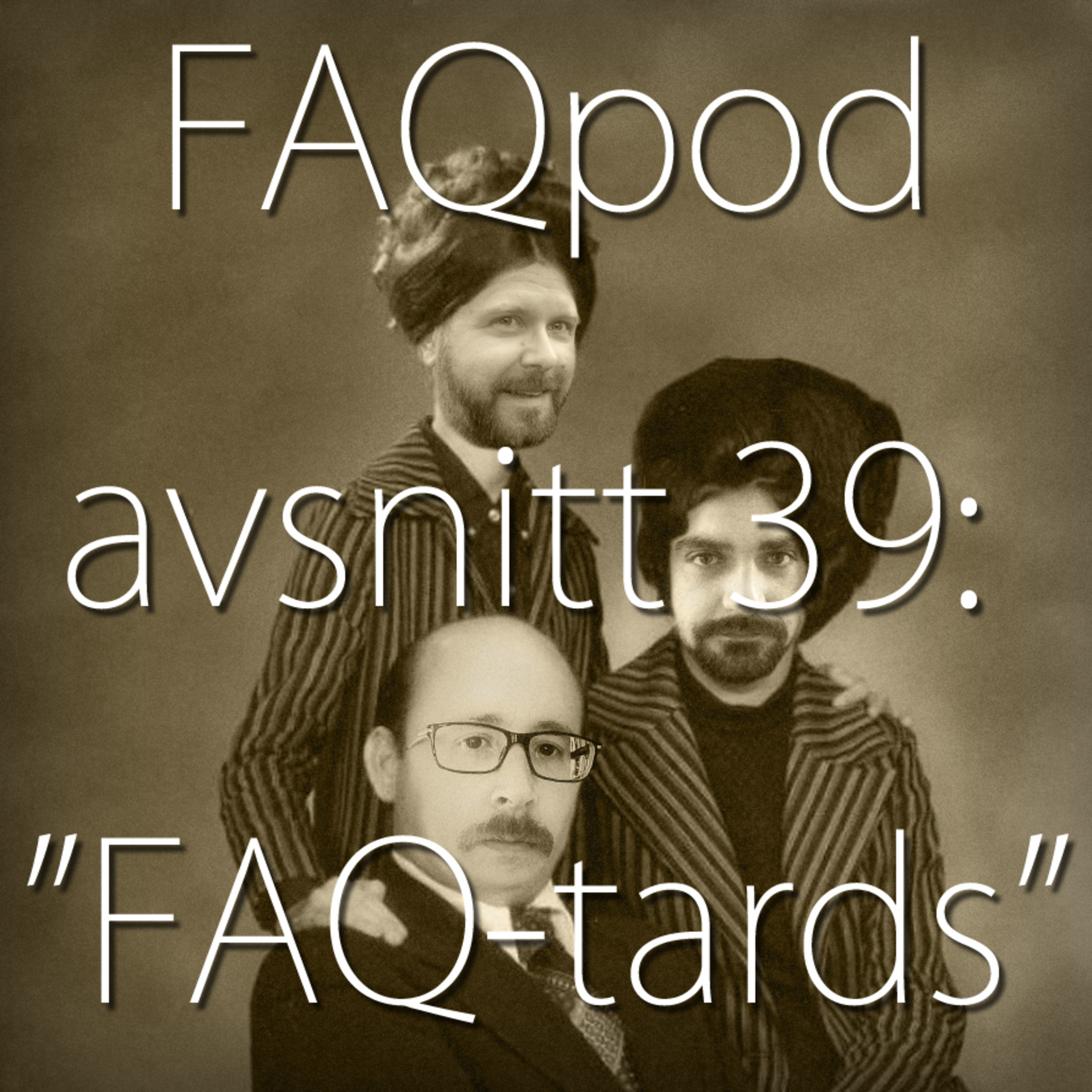 FAQ-podden