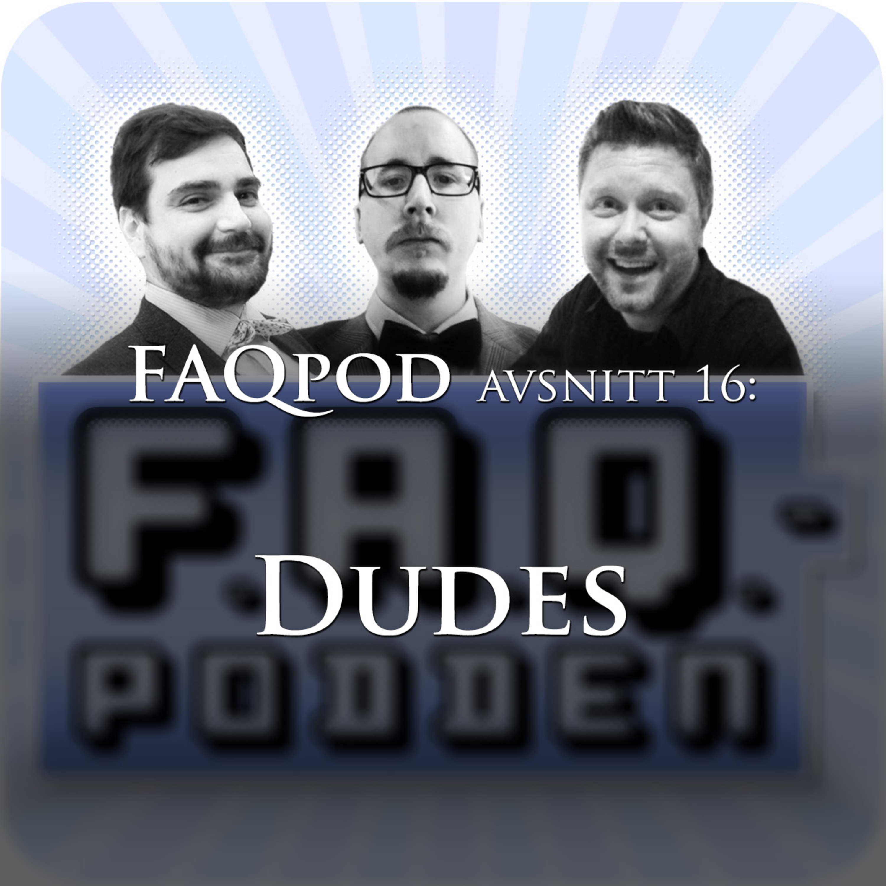 FAQ-podden