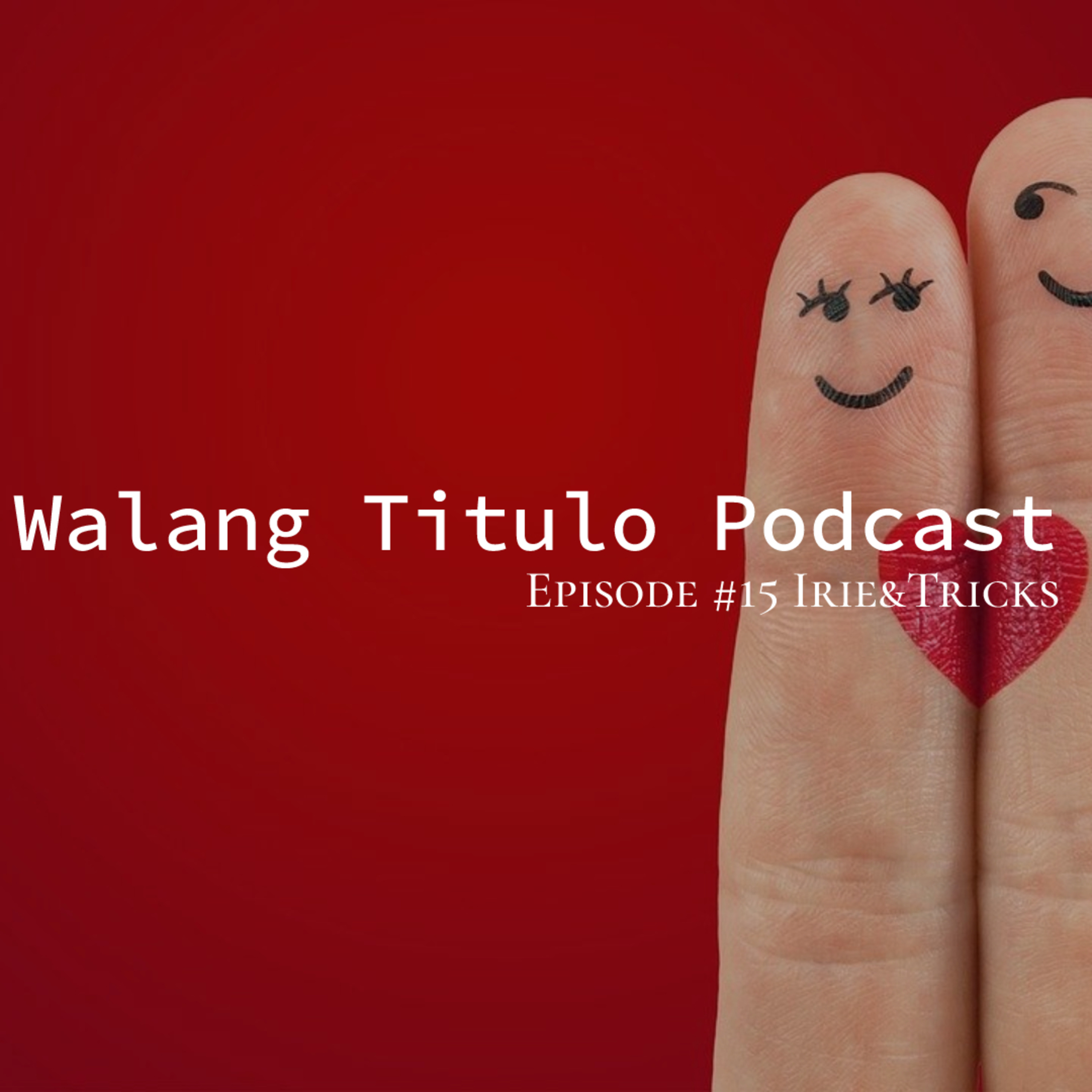 EP #15 Balentyms  episode artwork