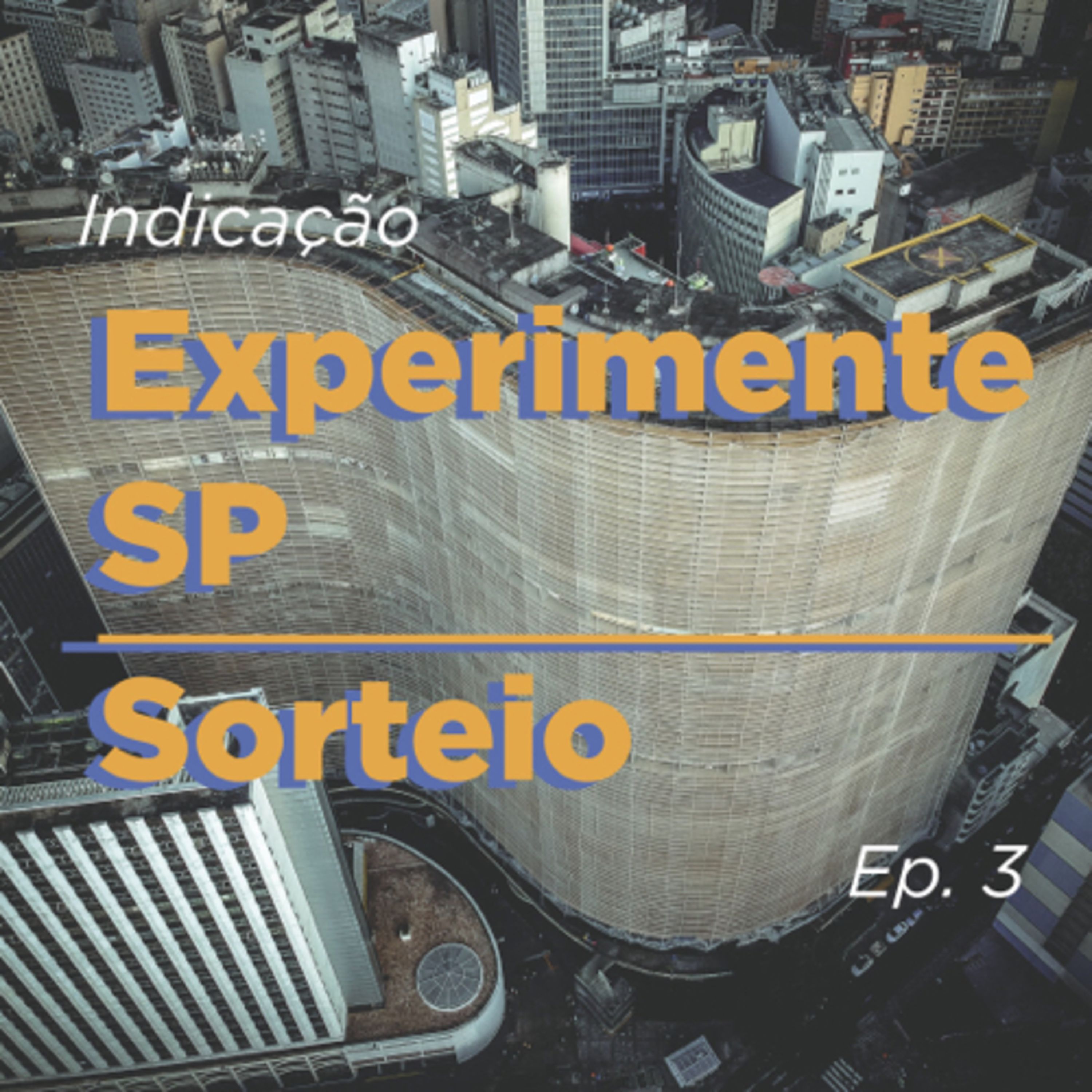 Indicação | Experimente SP episode artwork