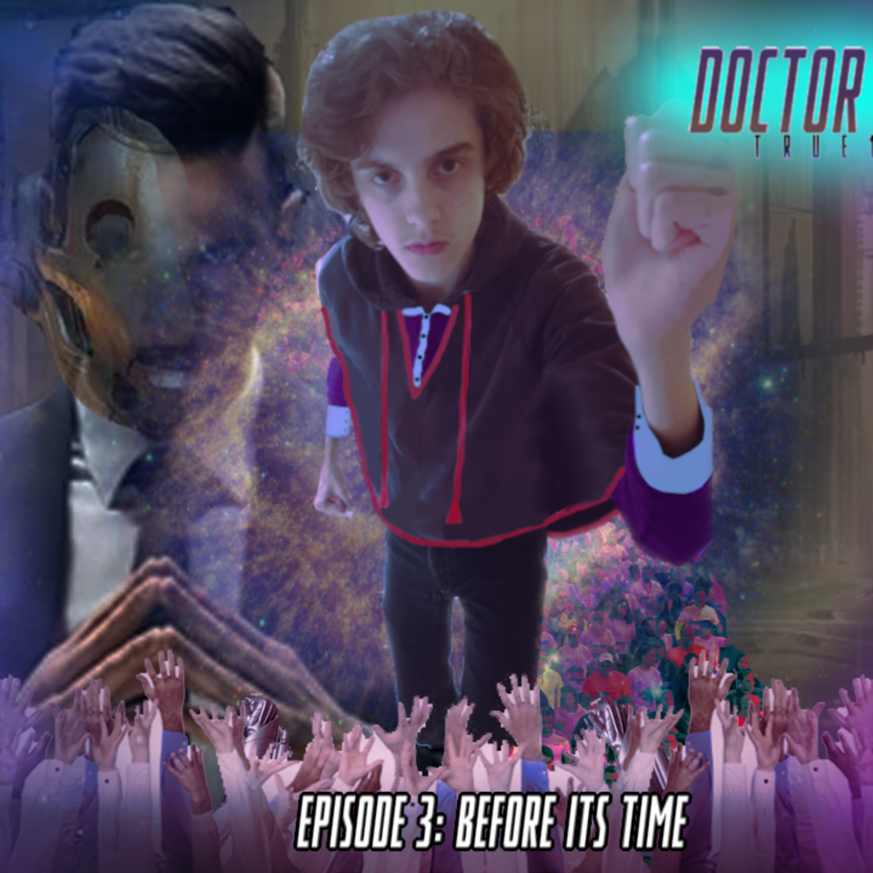 "Before Its Time" - Doctor Who True15 - Series 1, Episode 3