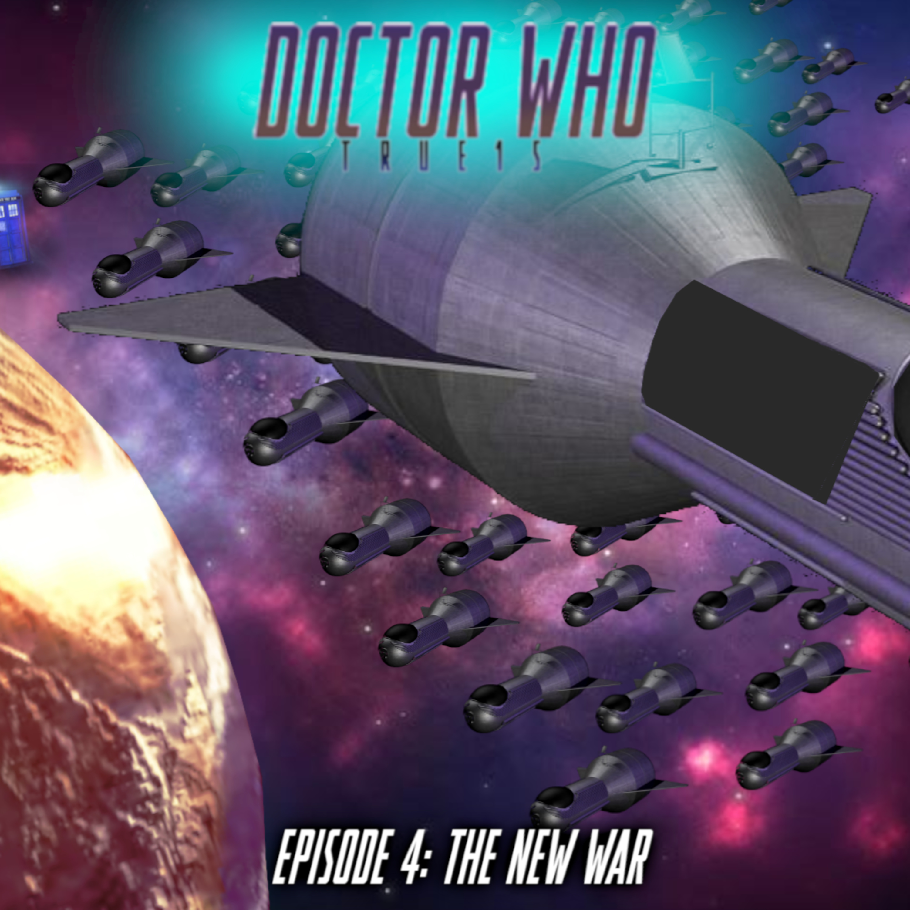 "The New War" - Doctor Who True15 - Series 1, Episode 4