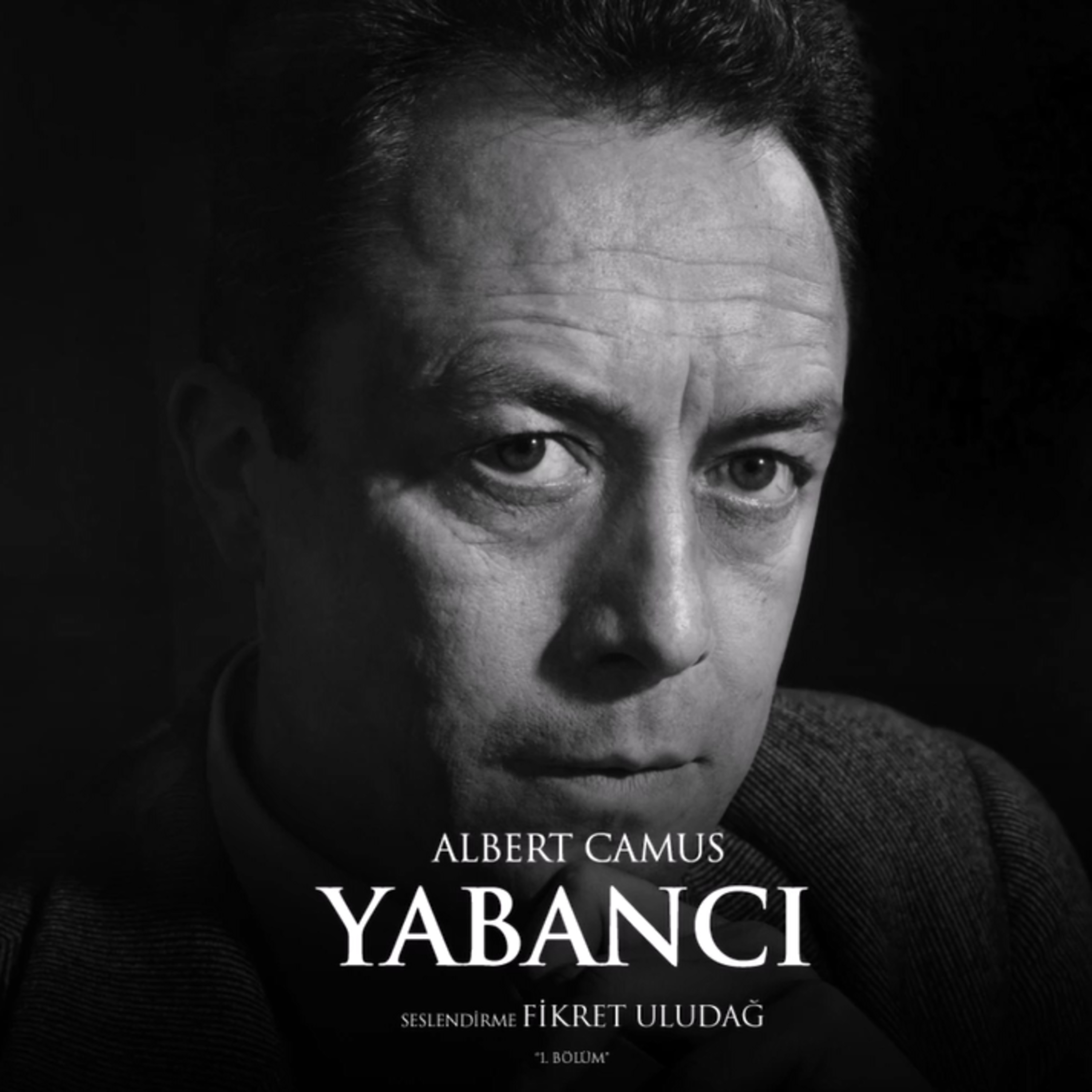 Albert Camus - Yabancı 2. Bölüm episode artwork