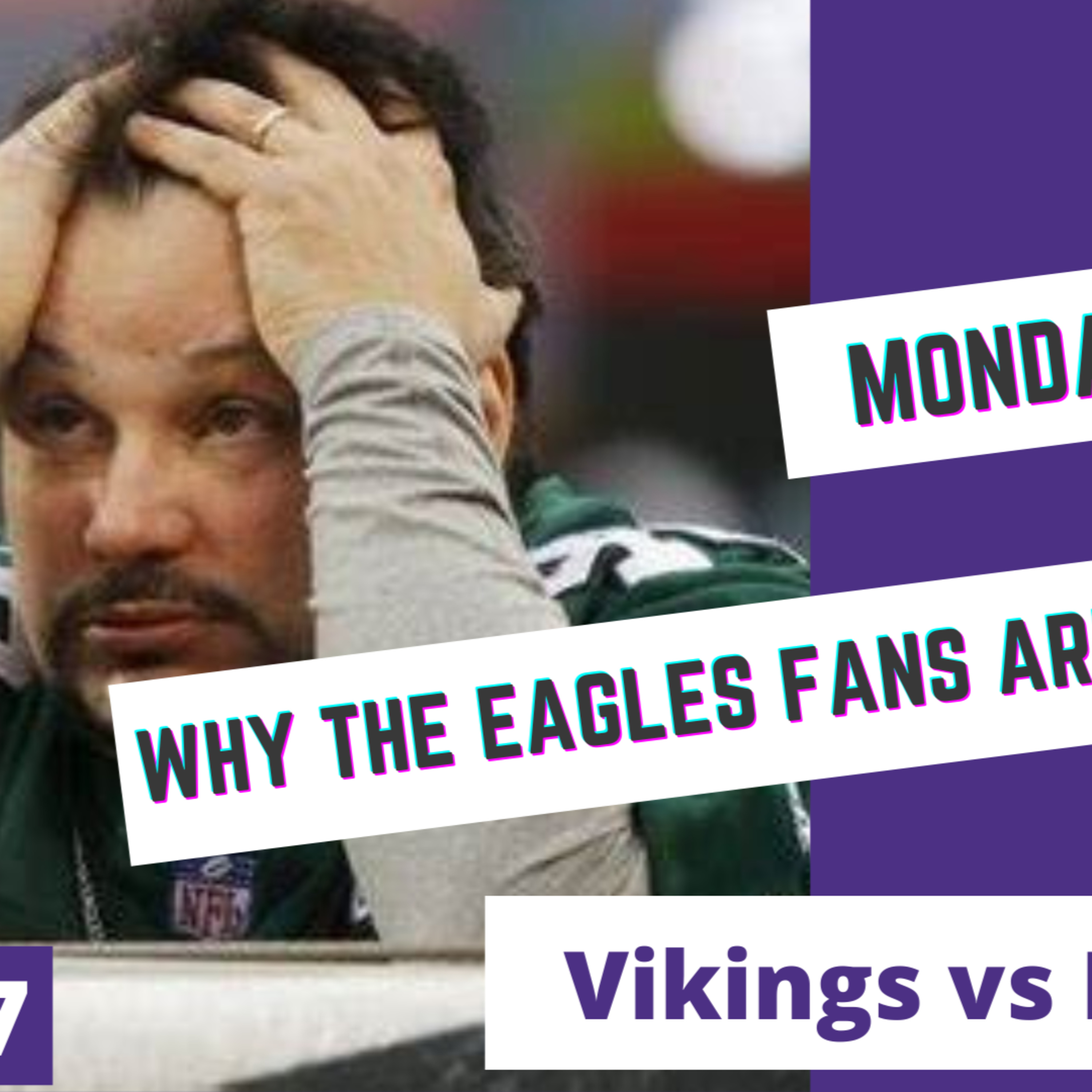 Why are Eagles Fans worried about this game vs The Minnesota Vikings. episode artwork