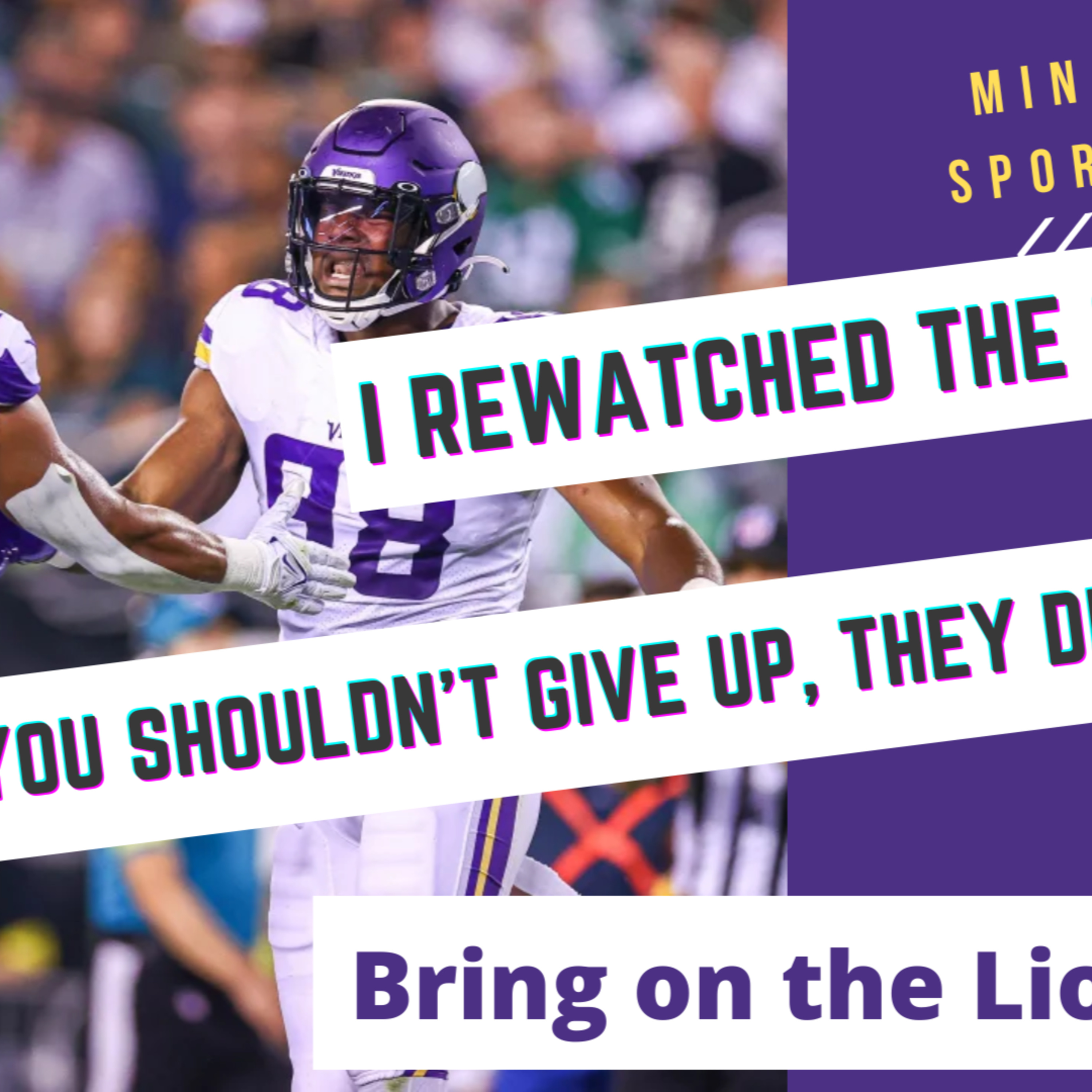 Minnesota Vikings Didn't Give up, So You Shouldn't Either! Let's SKOL! episode artwork