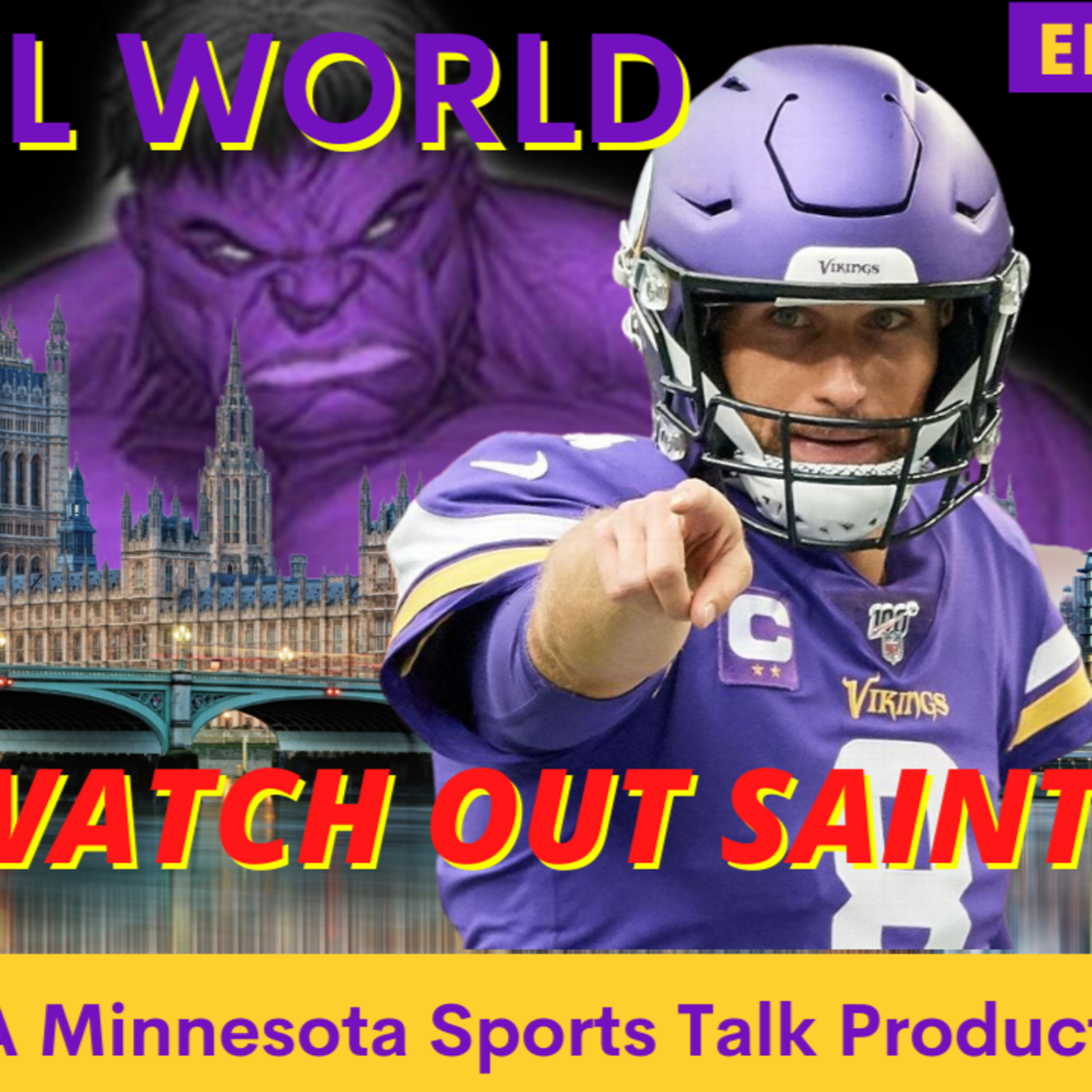 Watch out London!!! - Minnesota Vikings episode artwork