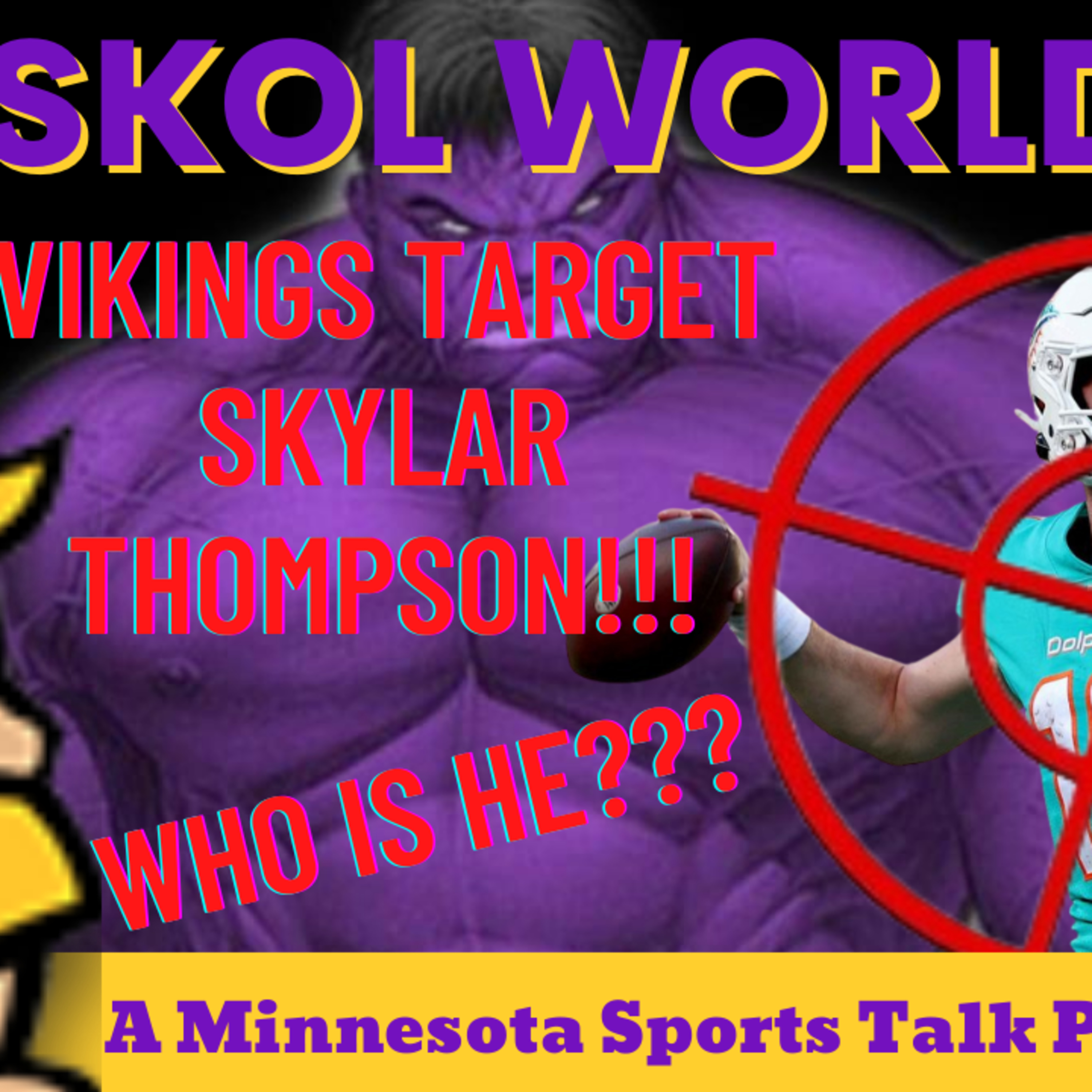 Who is Skylar Thompson and how can the Minnesota Vikings shut him down! episode artwork