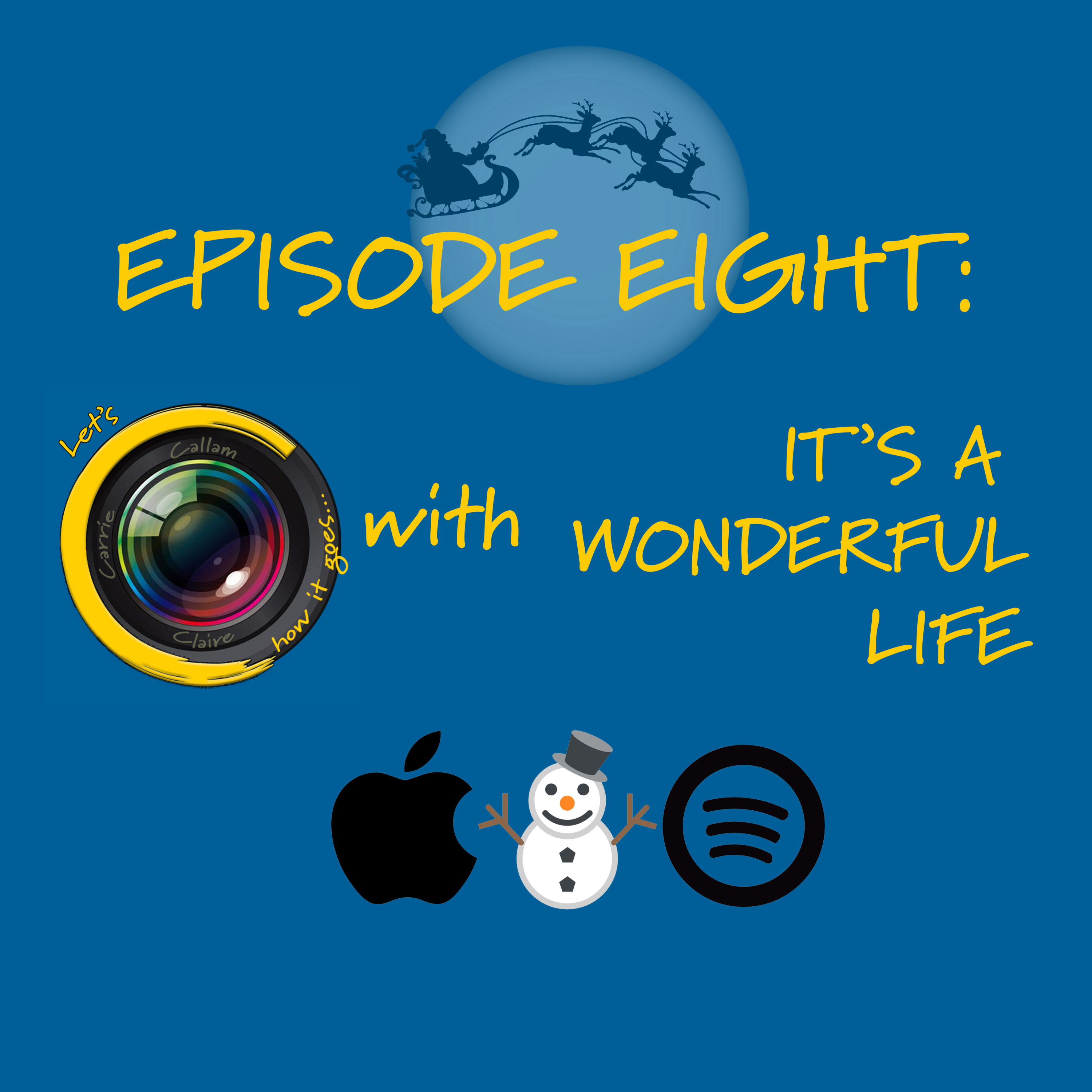 Episode 8: It's a Wonderful Life *CHRISTMAS SPECIAL* thumbnail
