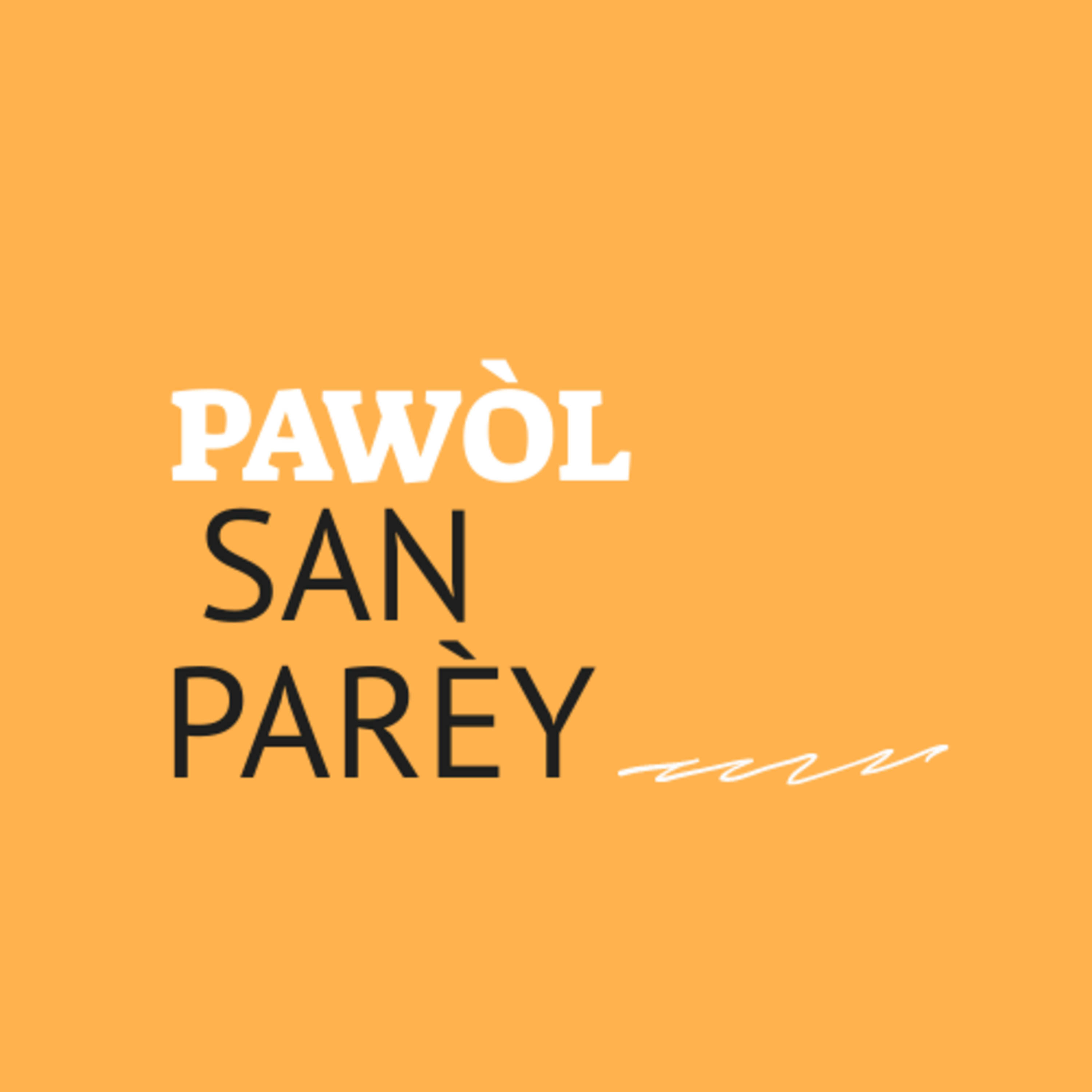 PAWÒL SAN PARÈY