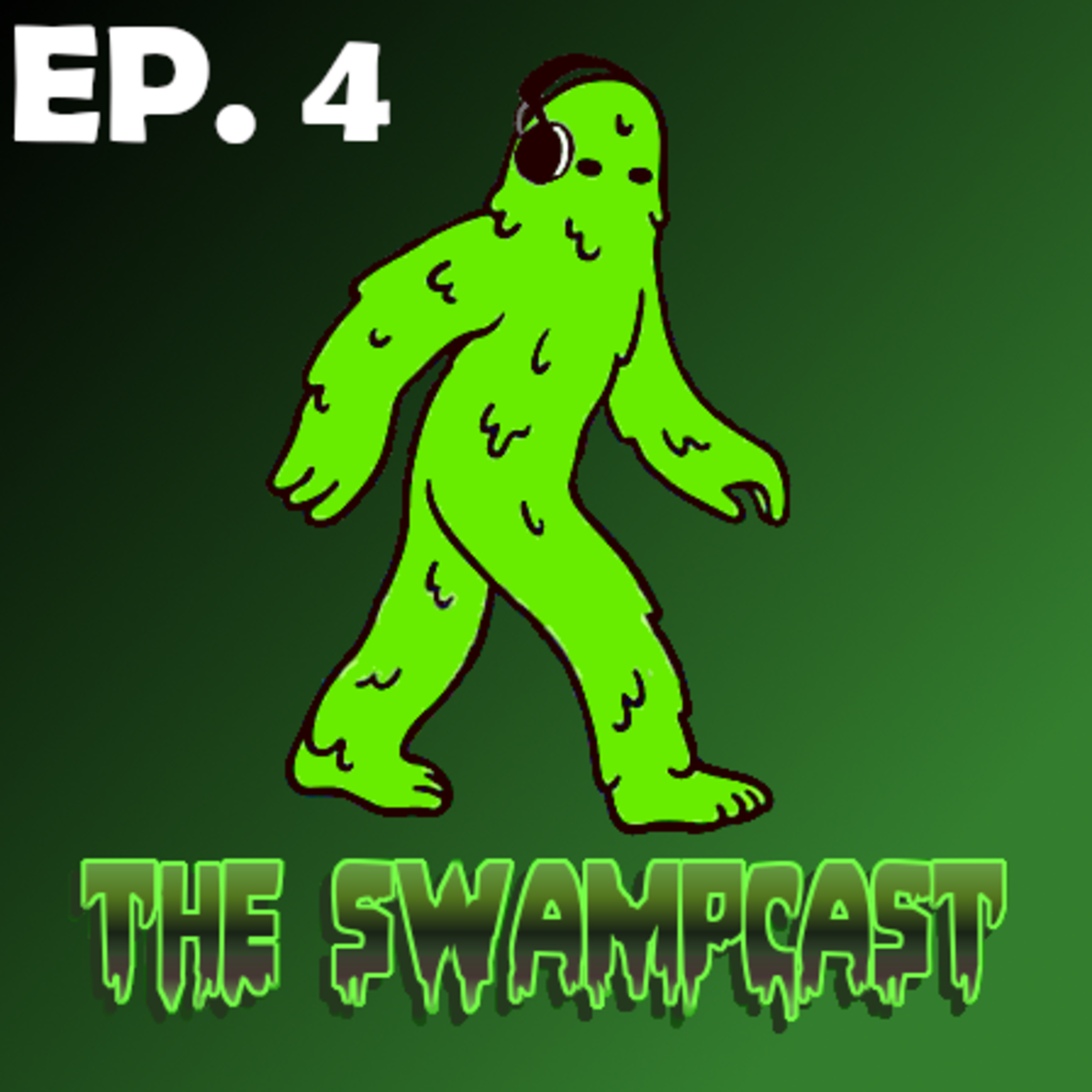 The Swampcast Episode 4: Nightmares, Cricket, and The Swamp Battle Royale - ft. Mikey J and DrunkMan Teddy episode artwork