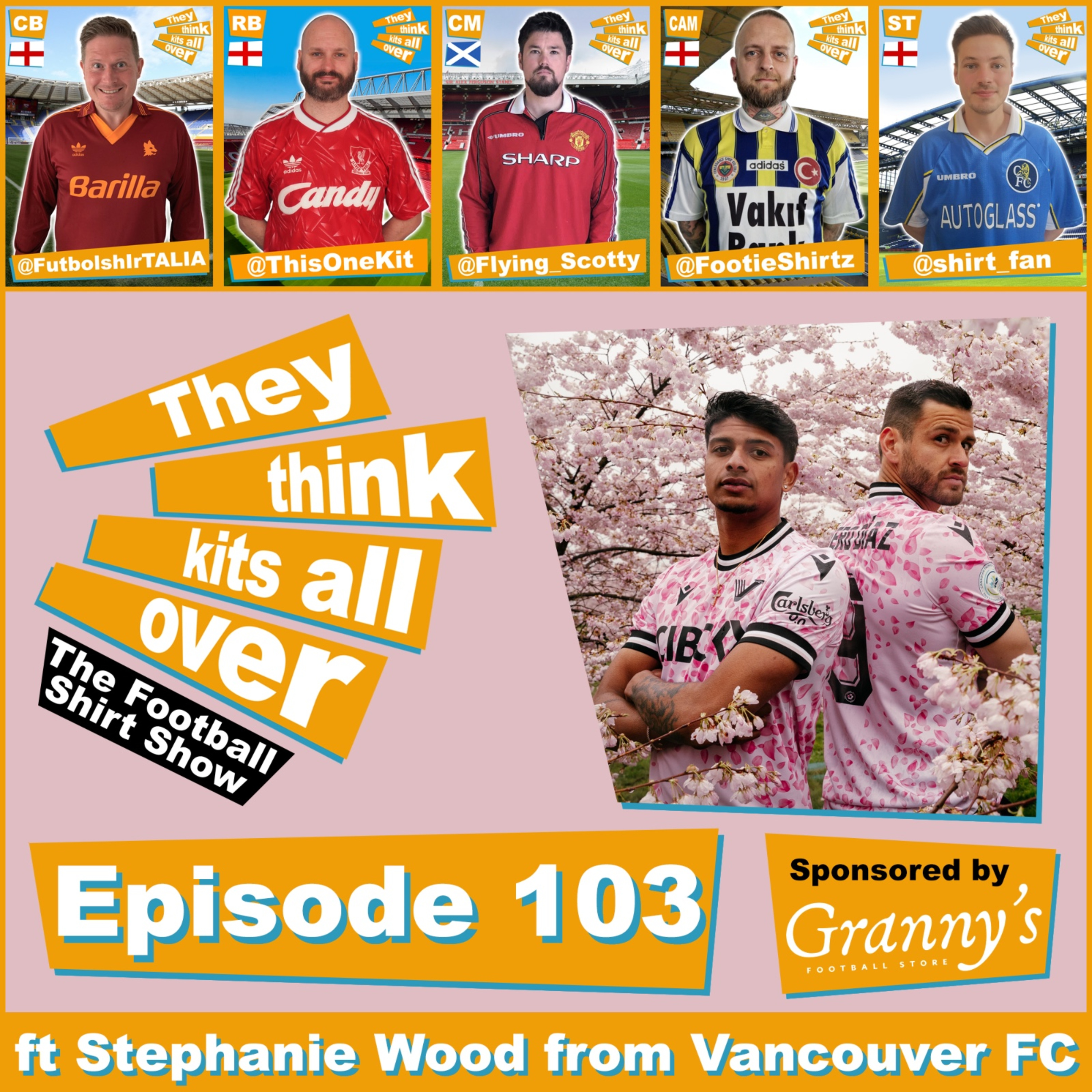 Episode 103 - Vancouver FC Cherry Blossom Kit ft Stephanie Wood