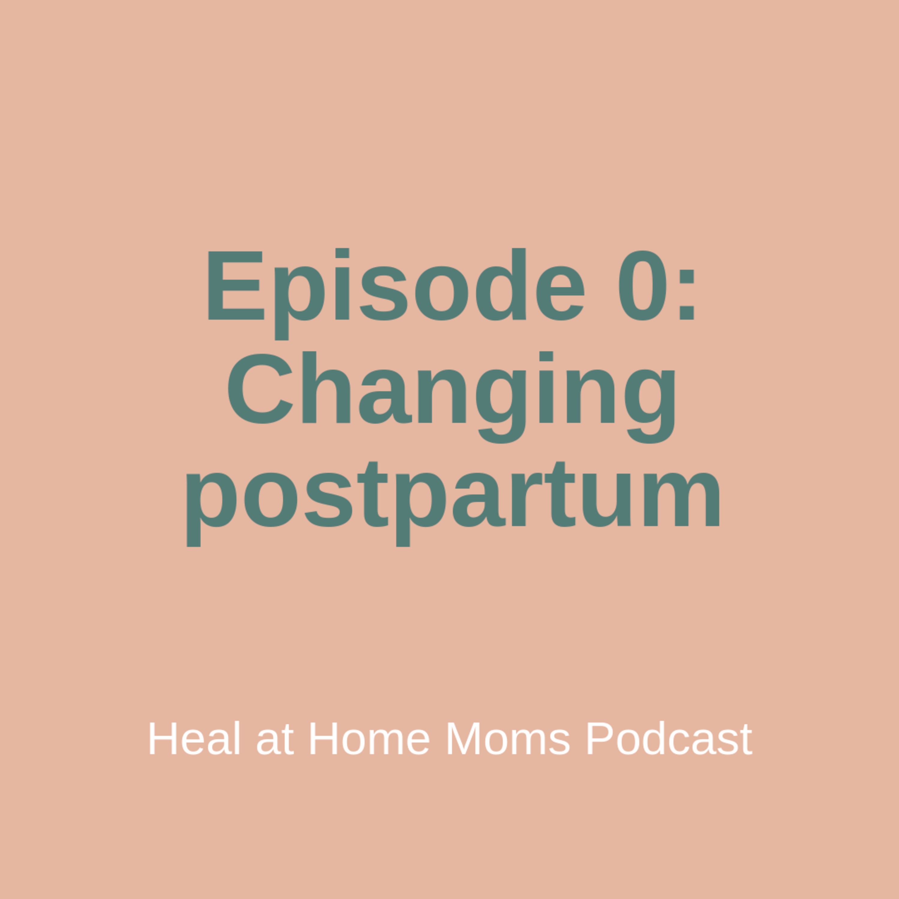 The Heal at Home Moms Podcast