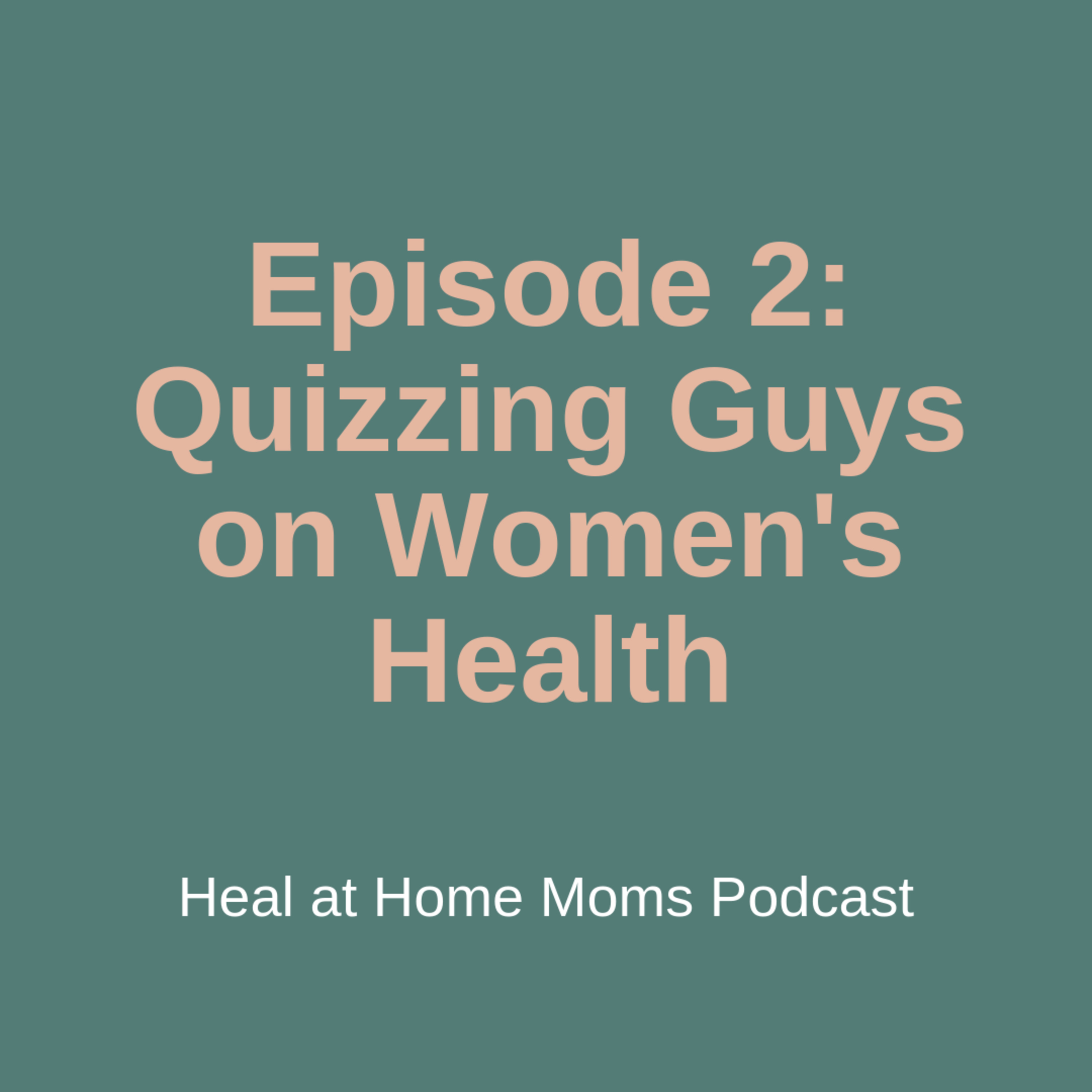 The Heal at Home Moms Podcast